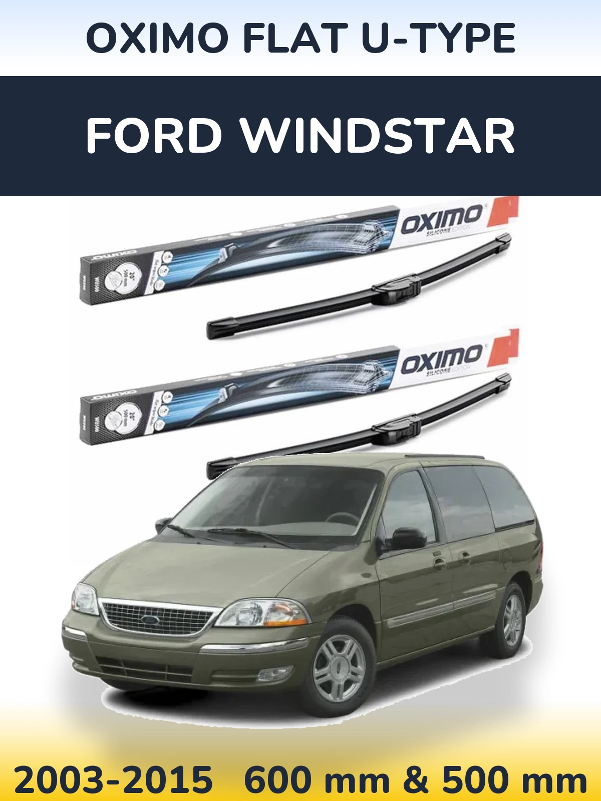 Komplet przednich wycieraczek Oximo Flat U-type 600 & 500 mm do Ford Windstar 2003-2015