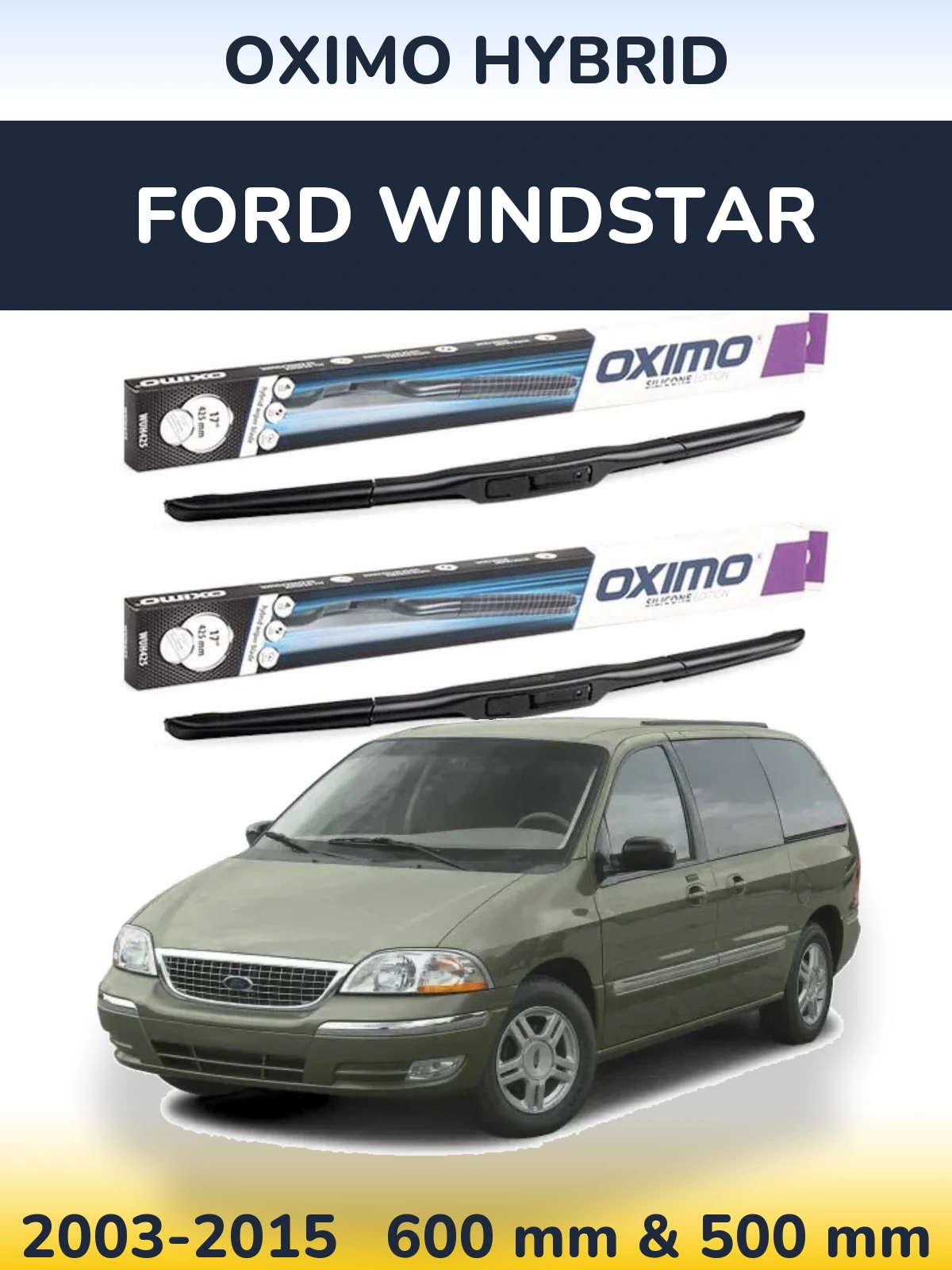 Komplet przednich wycieraczek Oximo Hybrid 600 & 500 mm do Ford Windstar 2003-2015