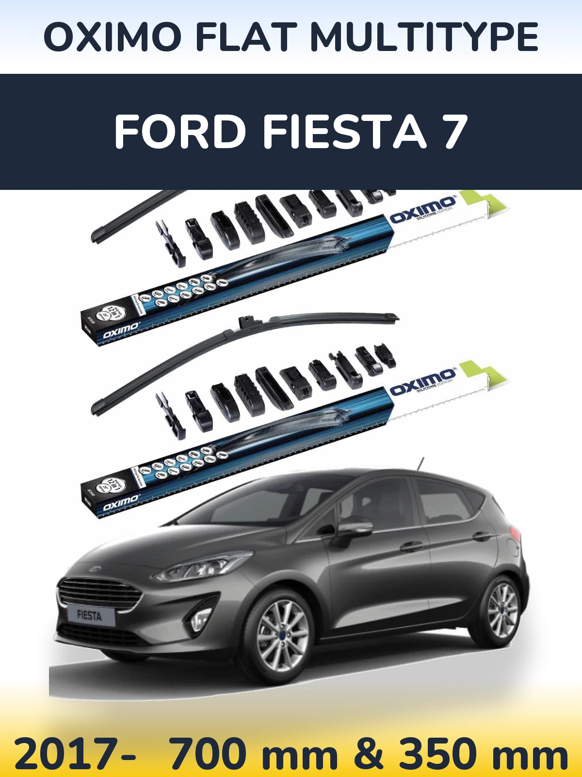 Komplet przednich wycieraczek Oximo Flat MultiType 700 & 350 mm do Ford Fiesta 7 2017-2026