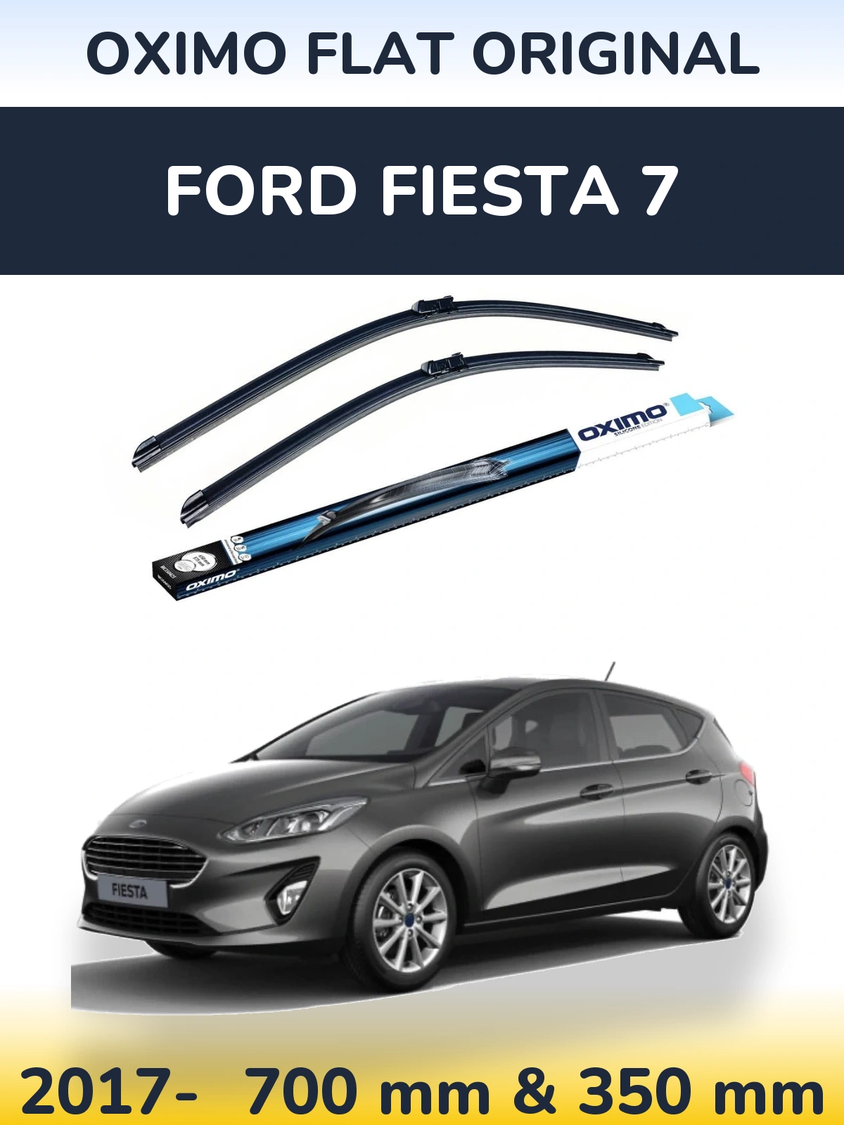 Komplet przednich wycieraczek Oximo Flat Original 700 & 350 mm do Ford Fiesta 7 2017-2026