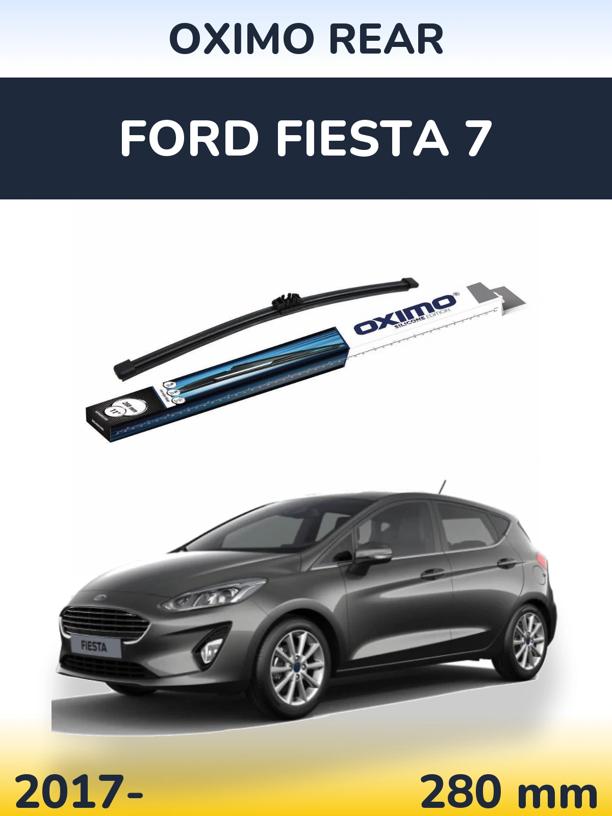 Tylna wycieraczka Oximo Rear 280 mm do Ford Fiesta 7 2017-2026