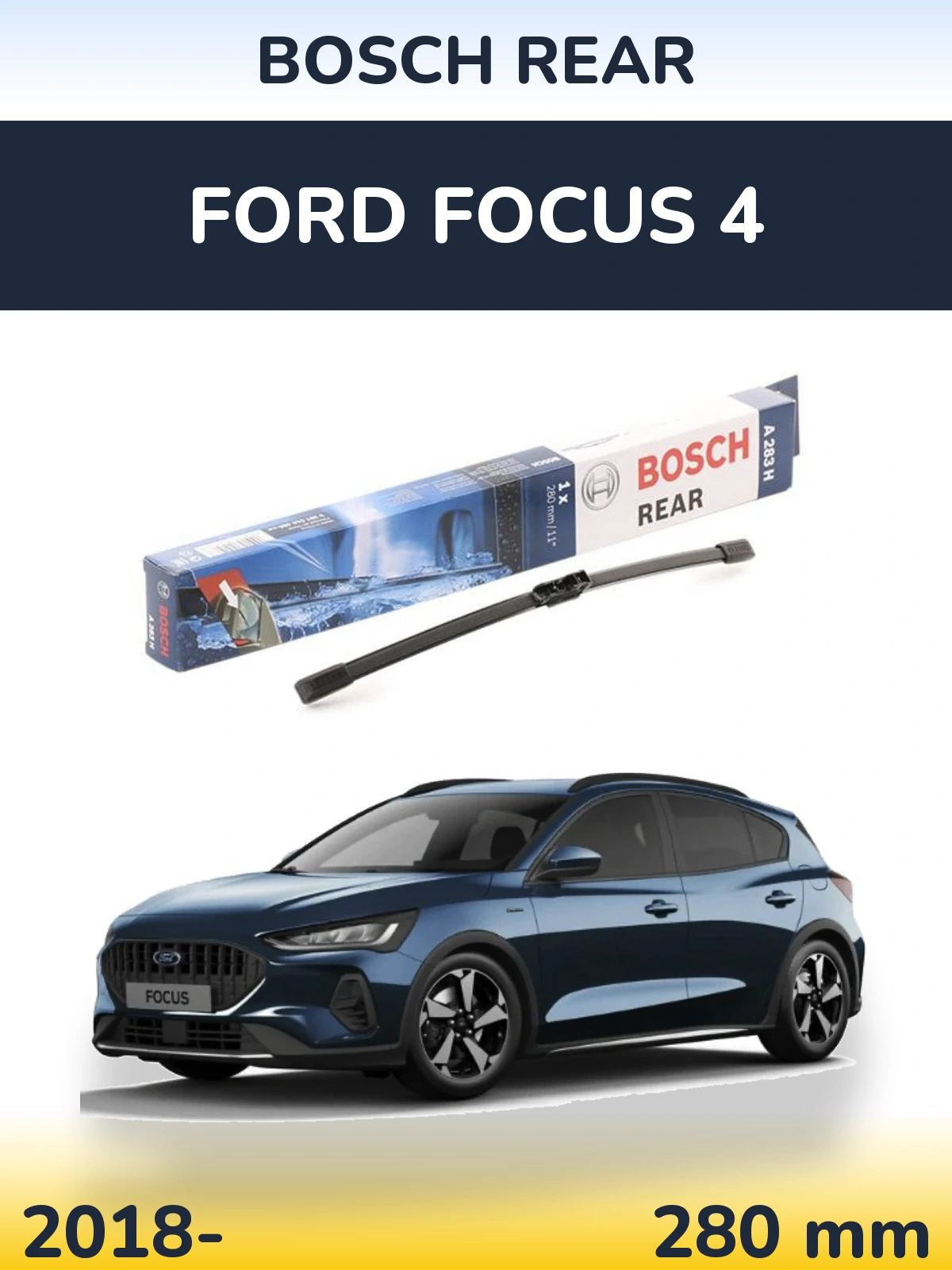 Tylna wycieraczka BOSCH Rear 280 mm do Ford Focus 4 2018-2026