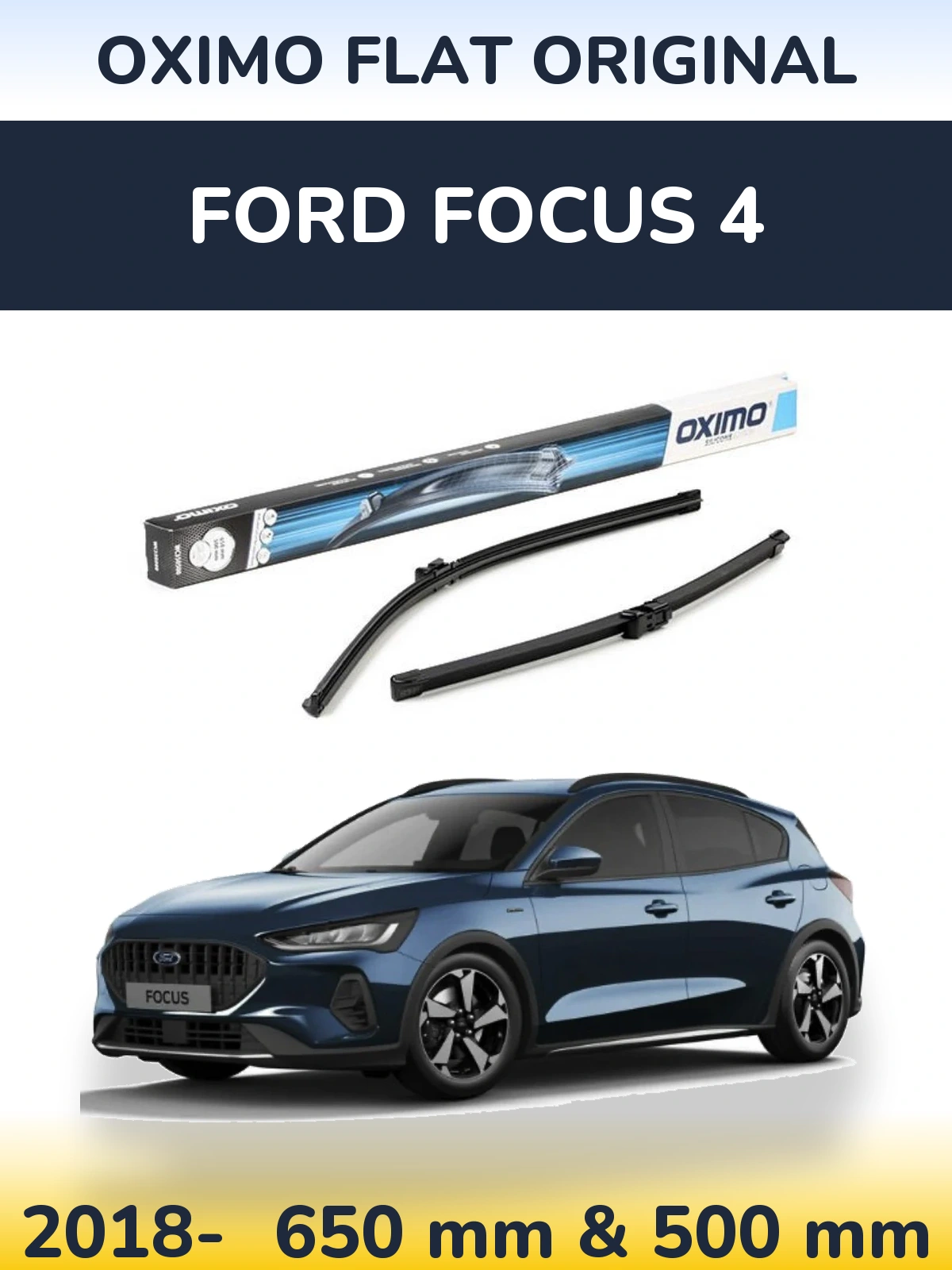 Komplet przednich wycieraczek Oximo Flat Original 650 & 500 mm do Ford Focus 4 2018-2026