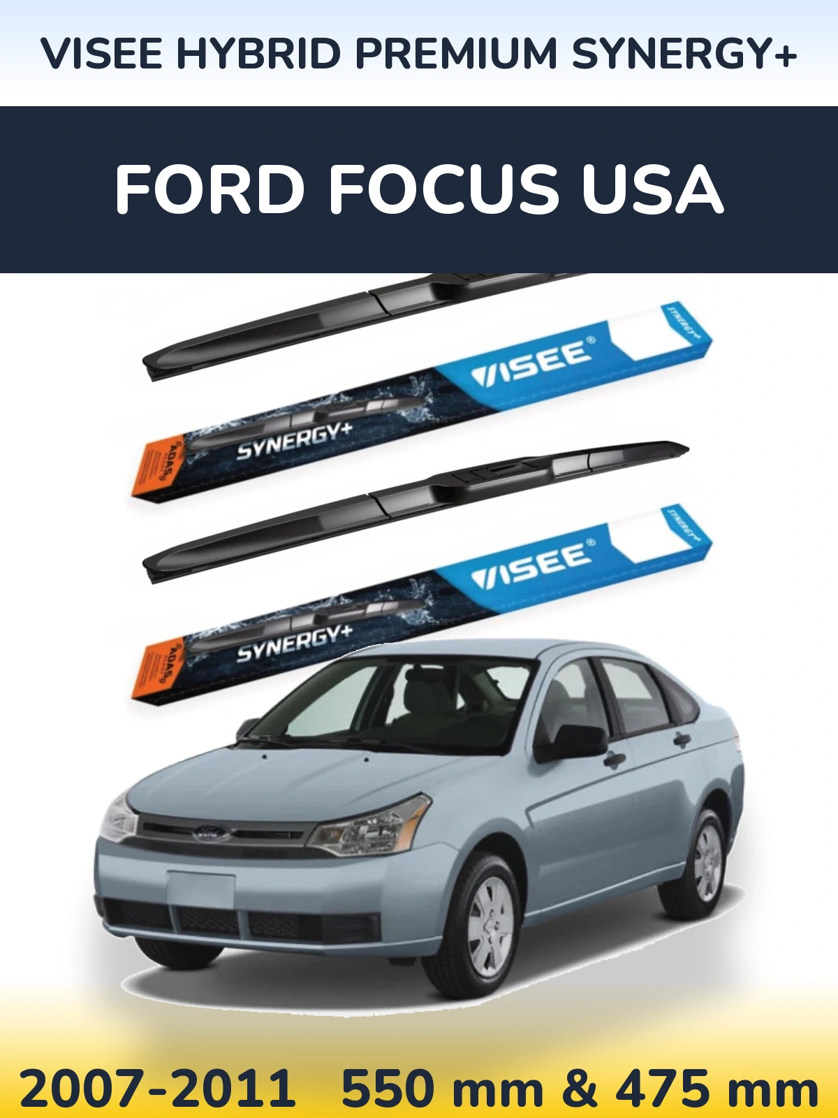 Komplet przednich wycieraczek VISEE HYBRID PREMIUM SYNERGY+ 550 & 475 mm do Ford Focus USA 2007-2011