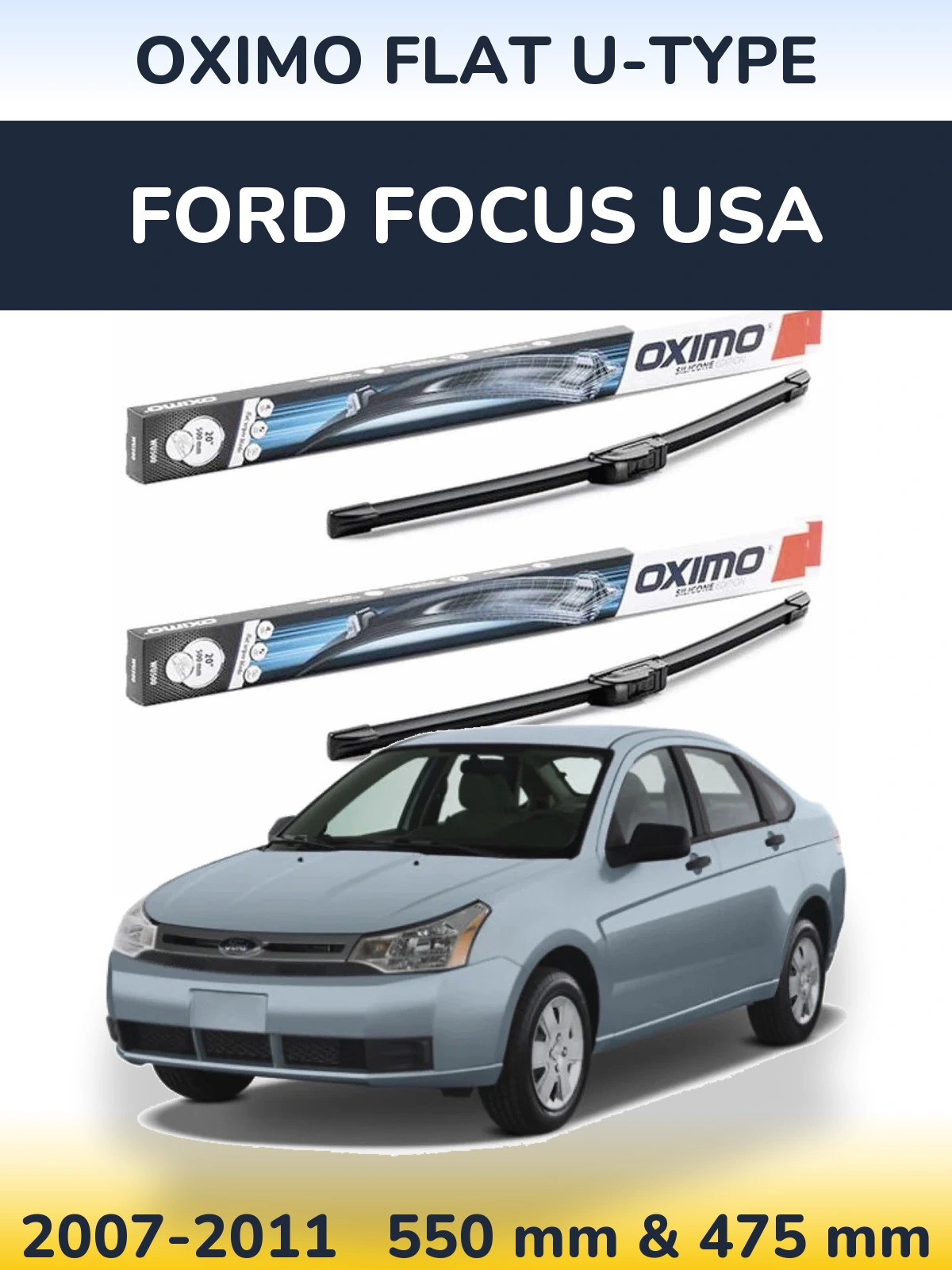 Komplet przednich wycieraczek Oximo Flat U-type 550 & 475 mm do Ford Focus USA 2007-2011