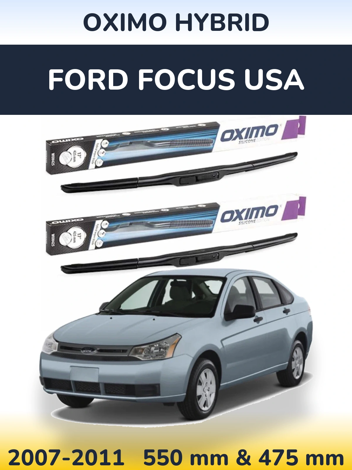 Front wiper blade set Oximo Hybrid 550 & 475 mm for Ford Focus USA 2007-2011
