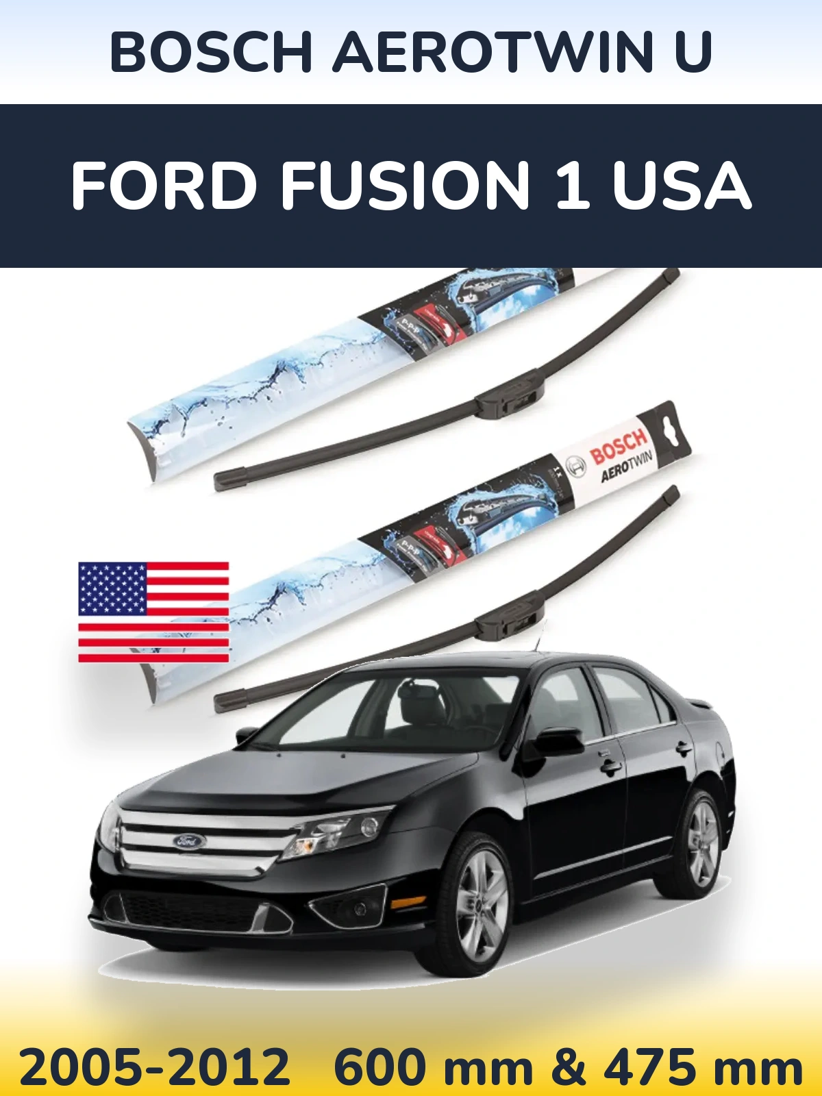 Комплект передних дворников BOSCH AeroTwin U 600 & 475 мм для Ford Fusion 1 USA 2005-2012