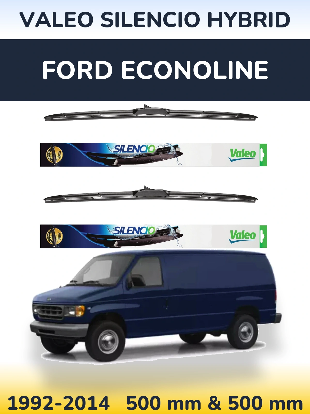 Komplet przednich wycieraczek Valeo Silencio Hybrid 500 & 500 mm do Ford Econoline 1992-2014