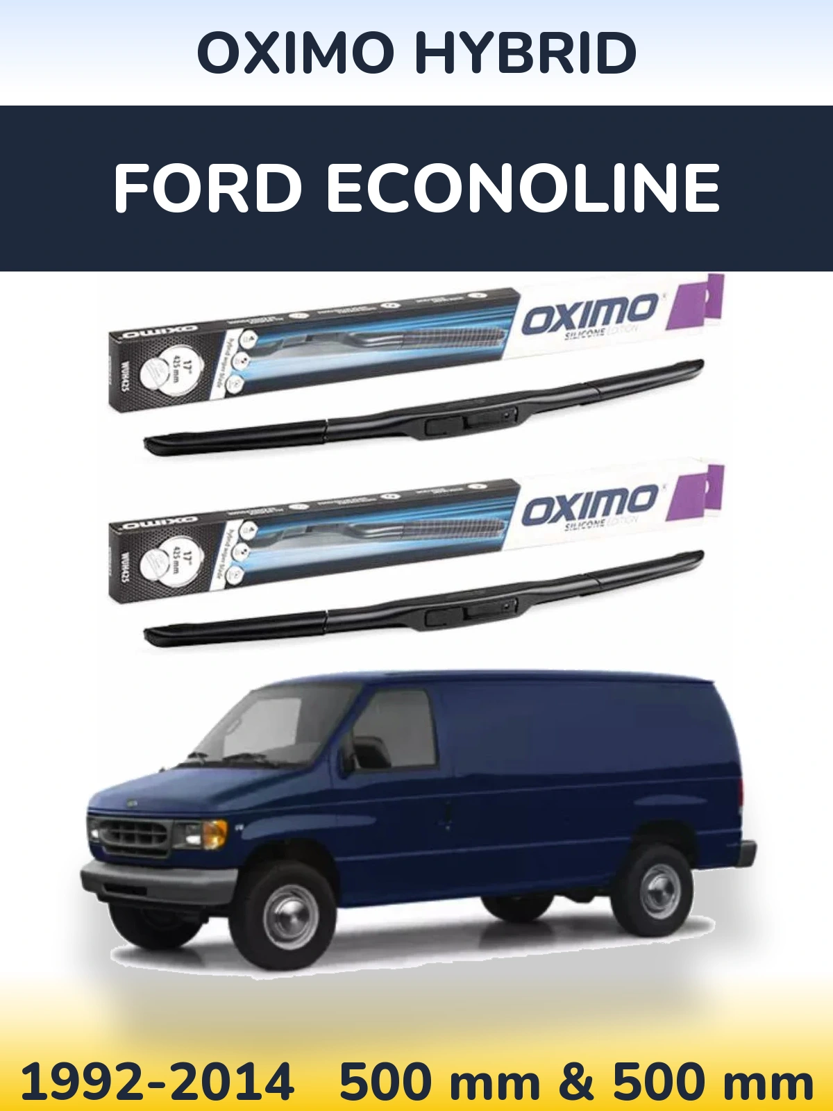 Комплект передних дворников Oximo Hybrid 500 & 500 мм для Ford Econoline 1992-2014