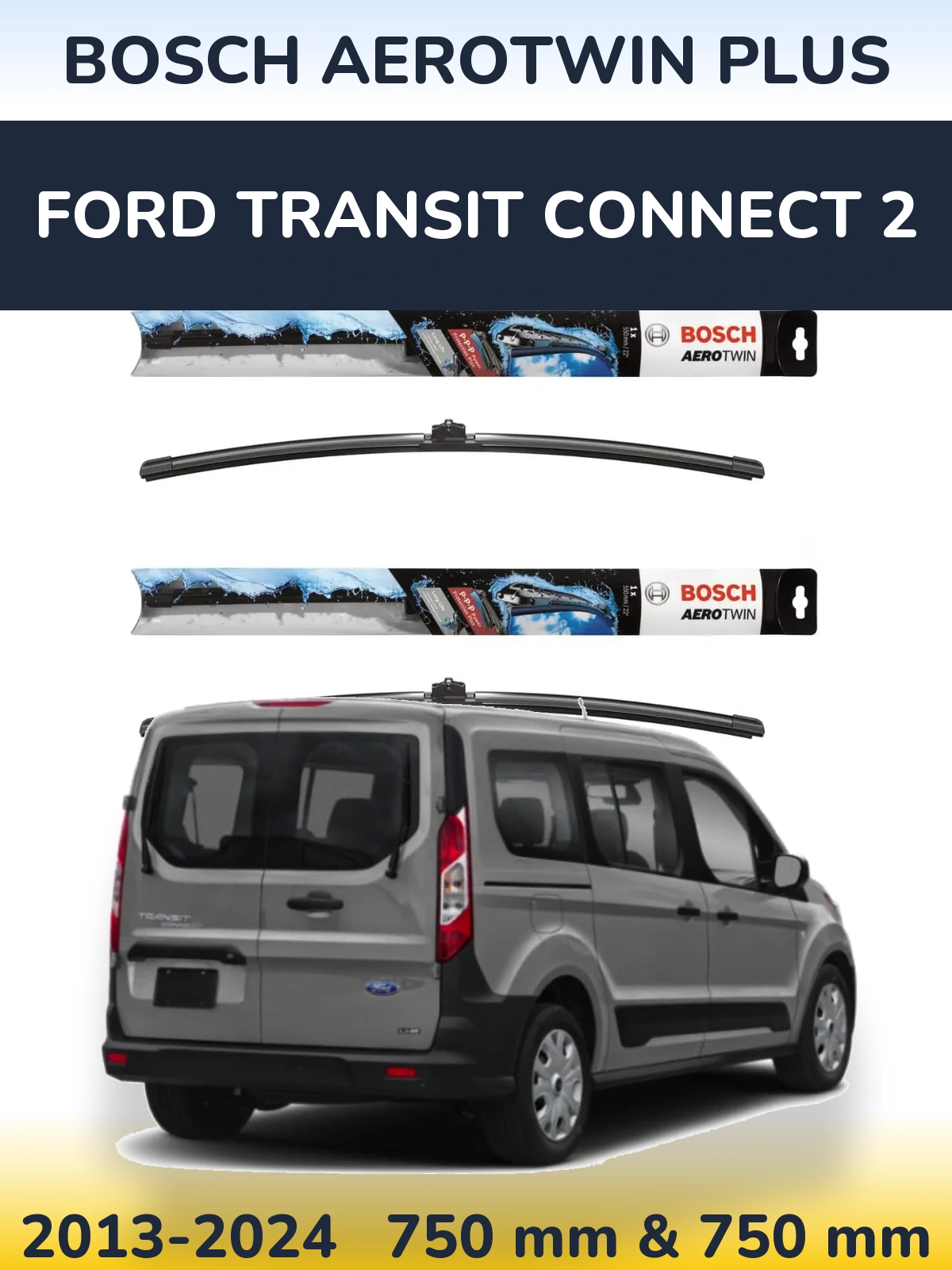 Комплект передних дворников BOSCH AeroTwin Plus 750 & 750 мм для Ford Transit Connect 2 2013-2024