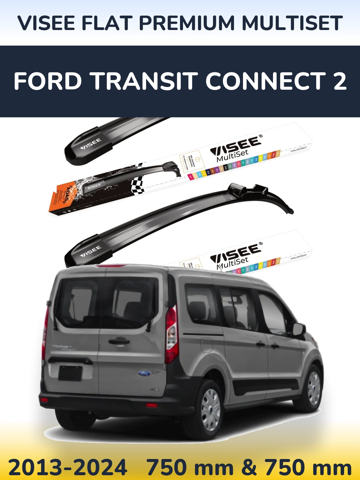 Komplet przednich wycieraczek VISEE FLAT PREMIUM MultiSet 750 & 750 mm do Ford Transit Connect 2 2013-2024