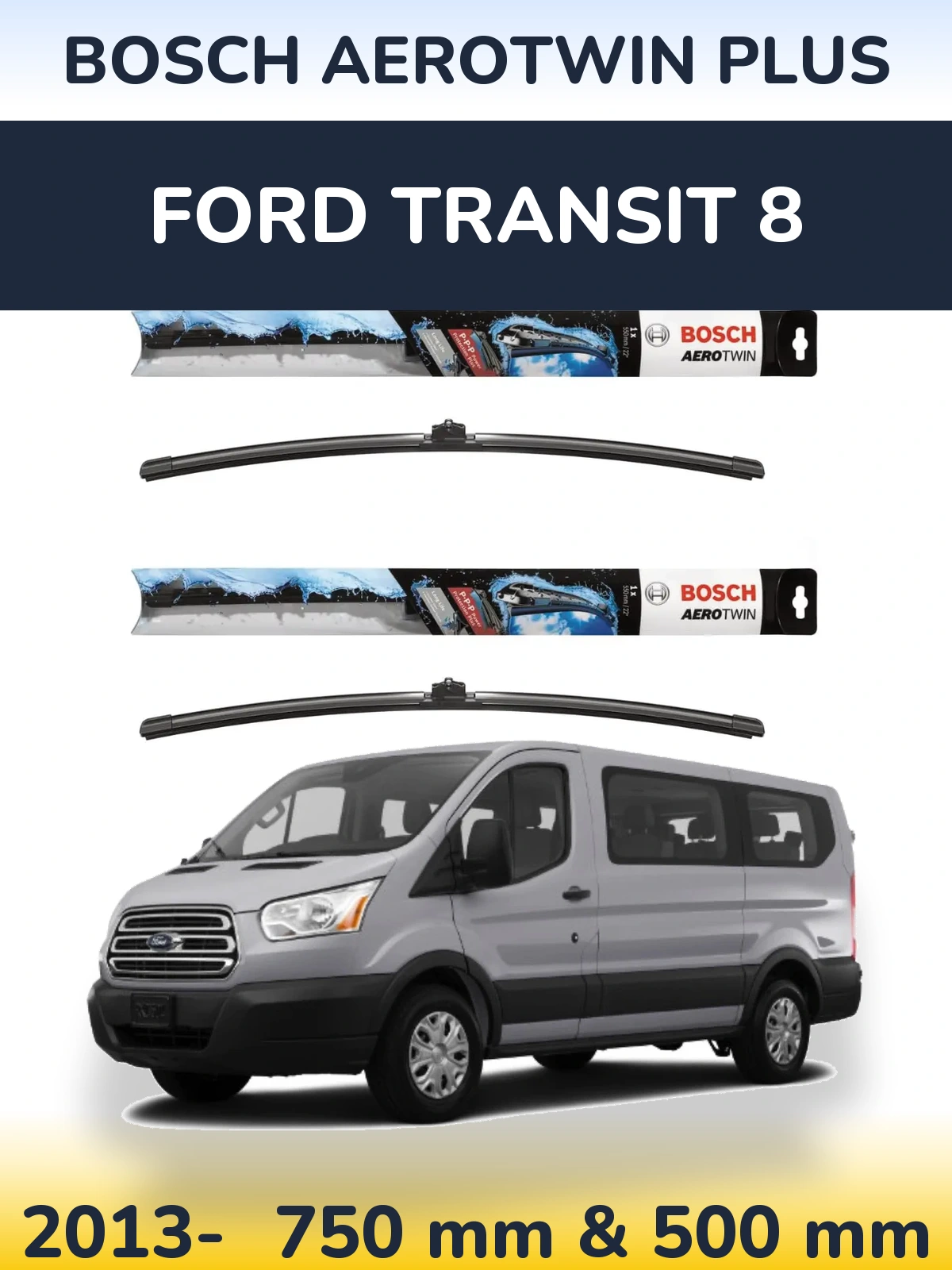 Комплект передних дворников BOSCH AeroTwin Plus 750 & 500 мм для Ford Transit 8 2013-2026