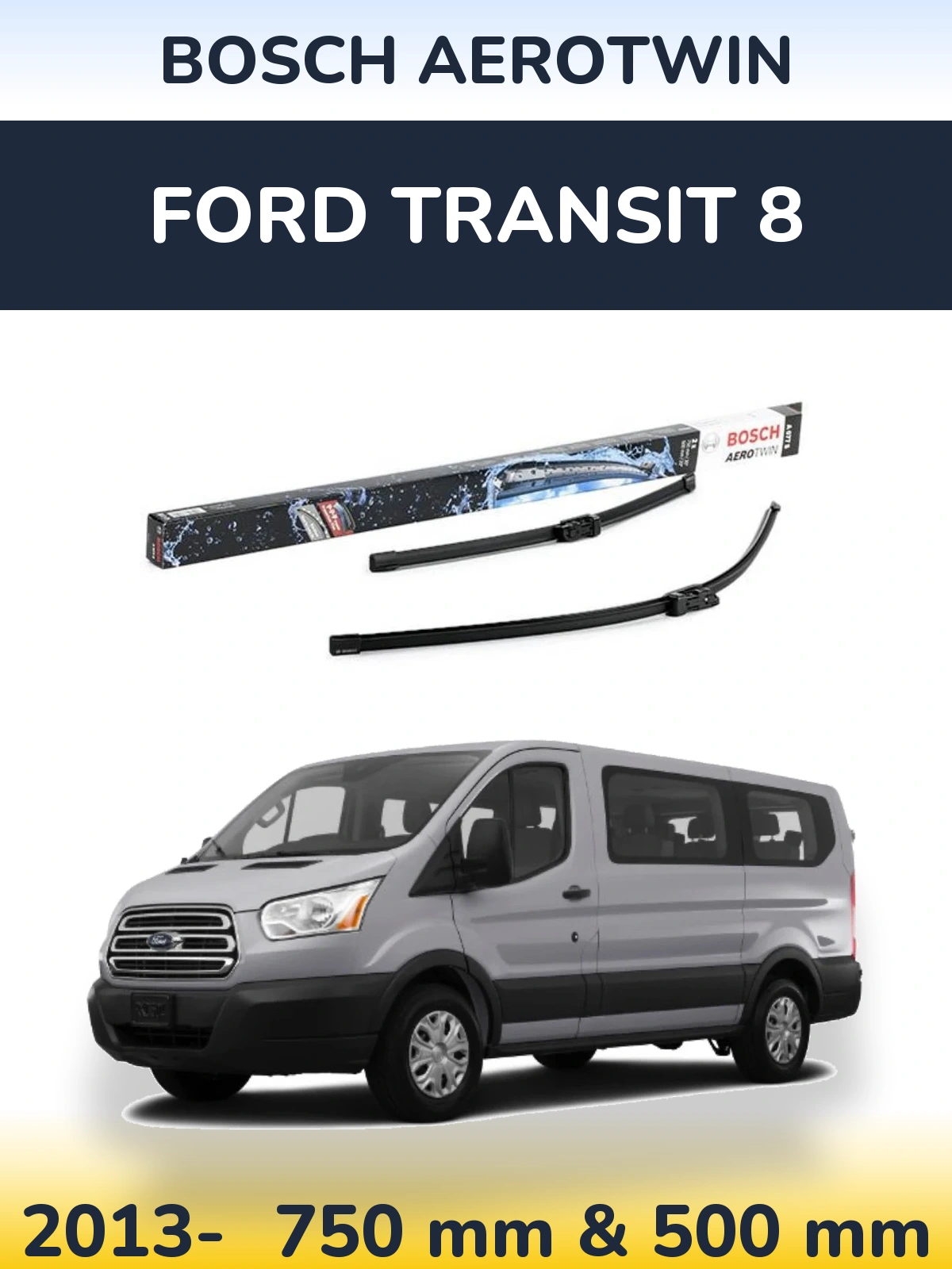 Комплект передних дворников BOSCH AeroTwin 750 & 500 мм для Ford Transit 8 2013-2026