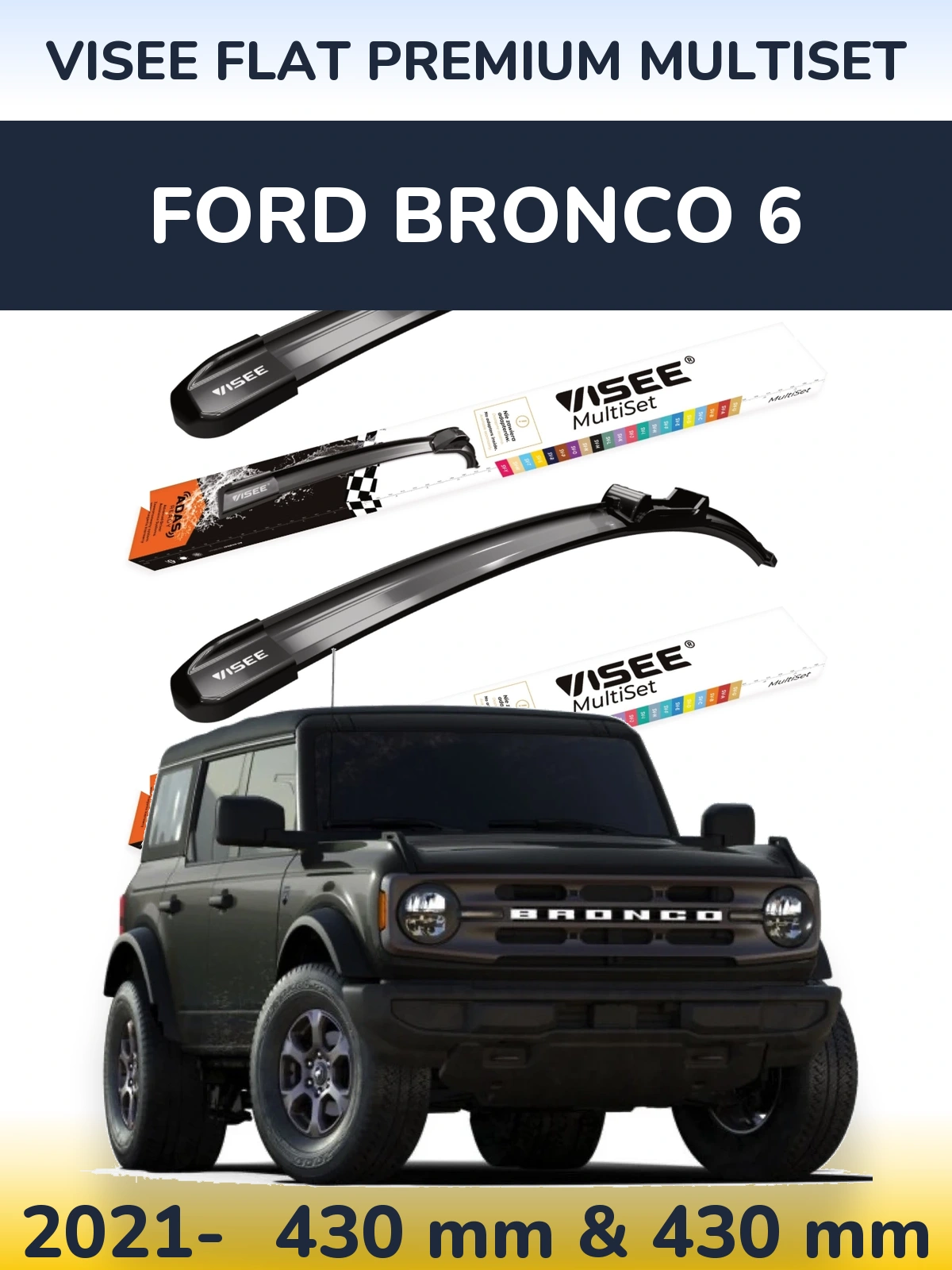 Komplet przednich wycieraczek VISEE FLAT PREMIUM MultiSet 430 & 430 mm do Ford Bronco 6 2021-2026
