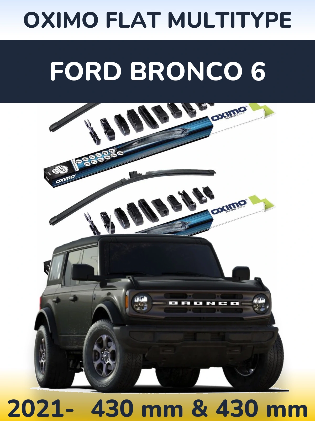Komplet przednich wycieraczek Oximo Flat MultiType 430 & 430 mm do Ford Bronco 6 2021-2026