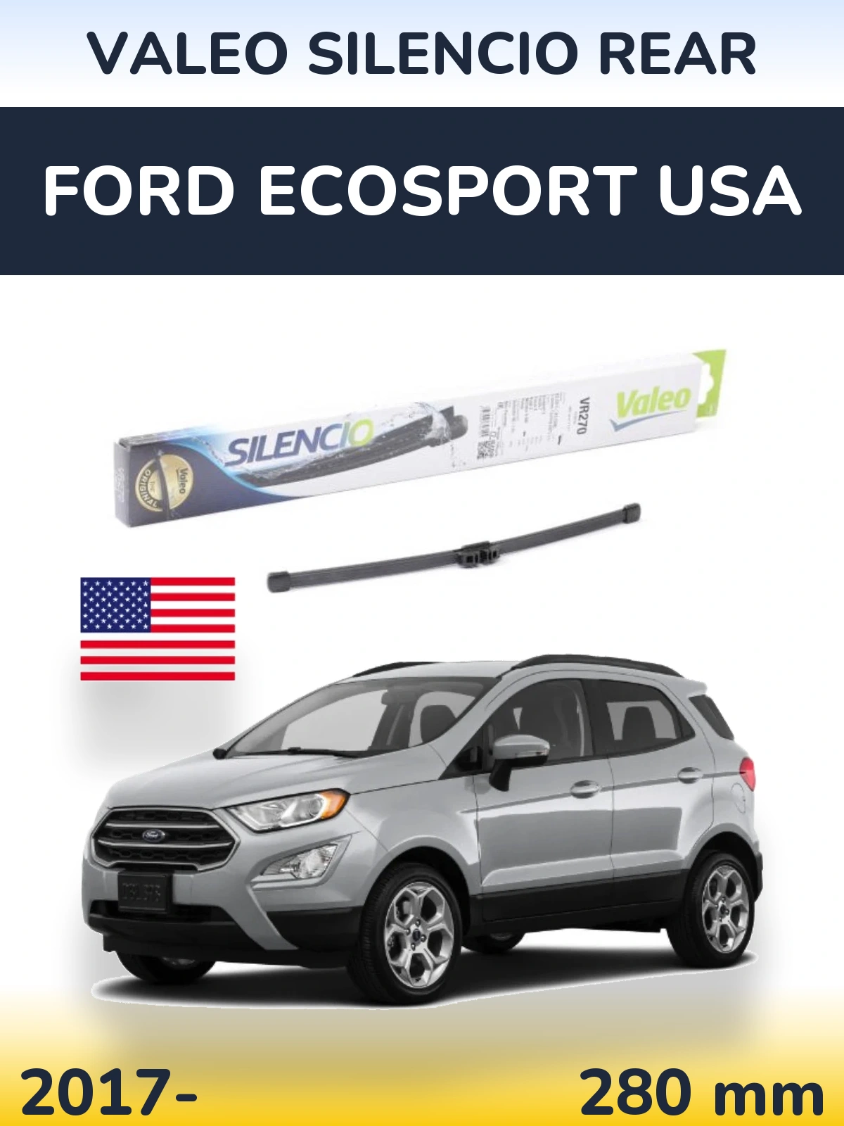 Tylna wycieraczka Valeo Silencio Rear 280 mm do Ford EcoSport USA 2017-2026