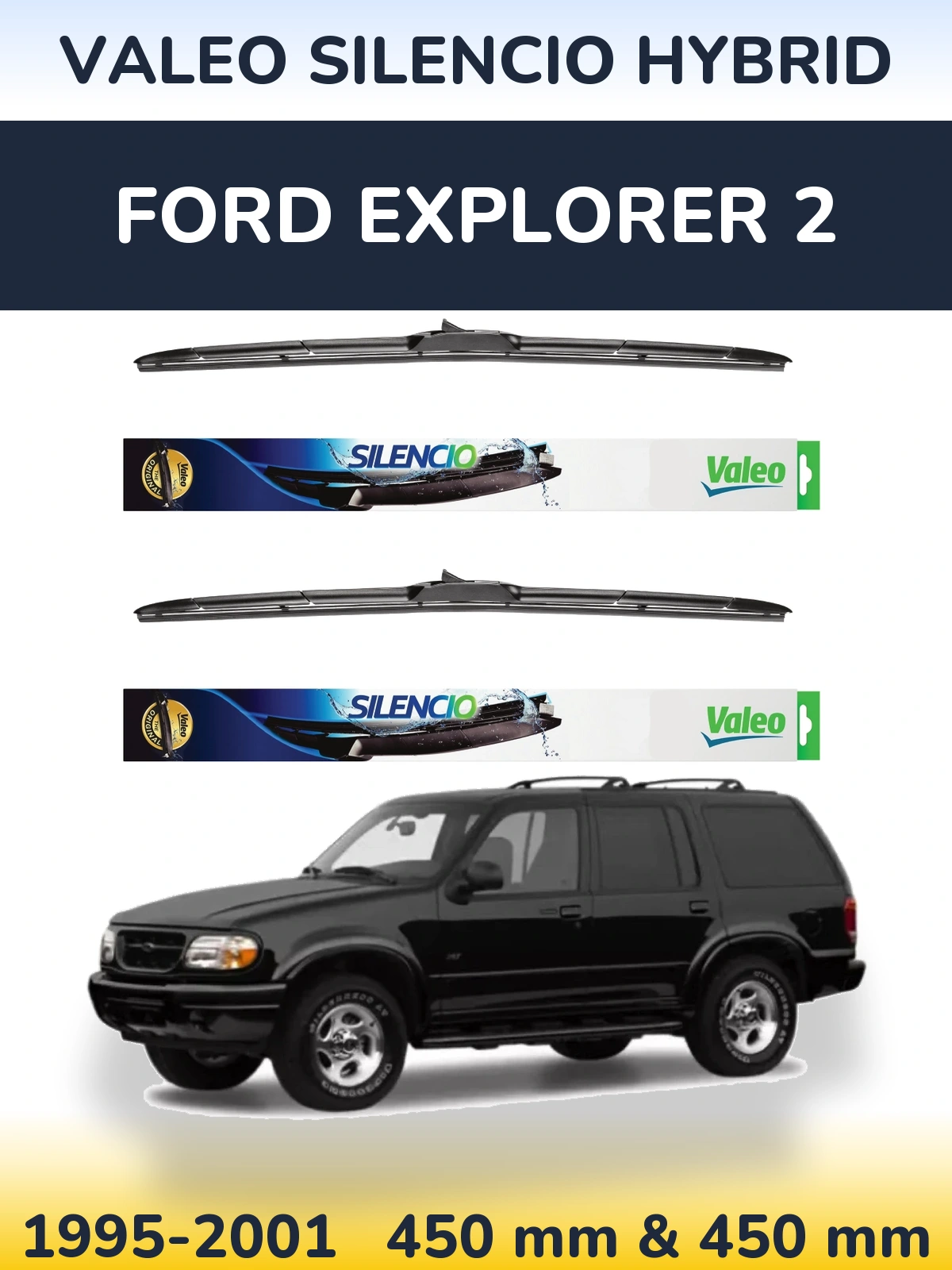 Комплект передних дворников Valeo Silencio Hybrid 450 & 450 мм для Ford Explorer 2 1995-2001