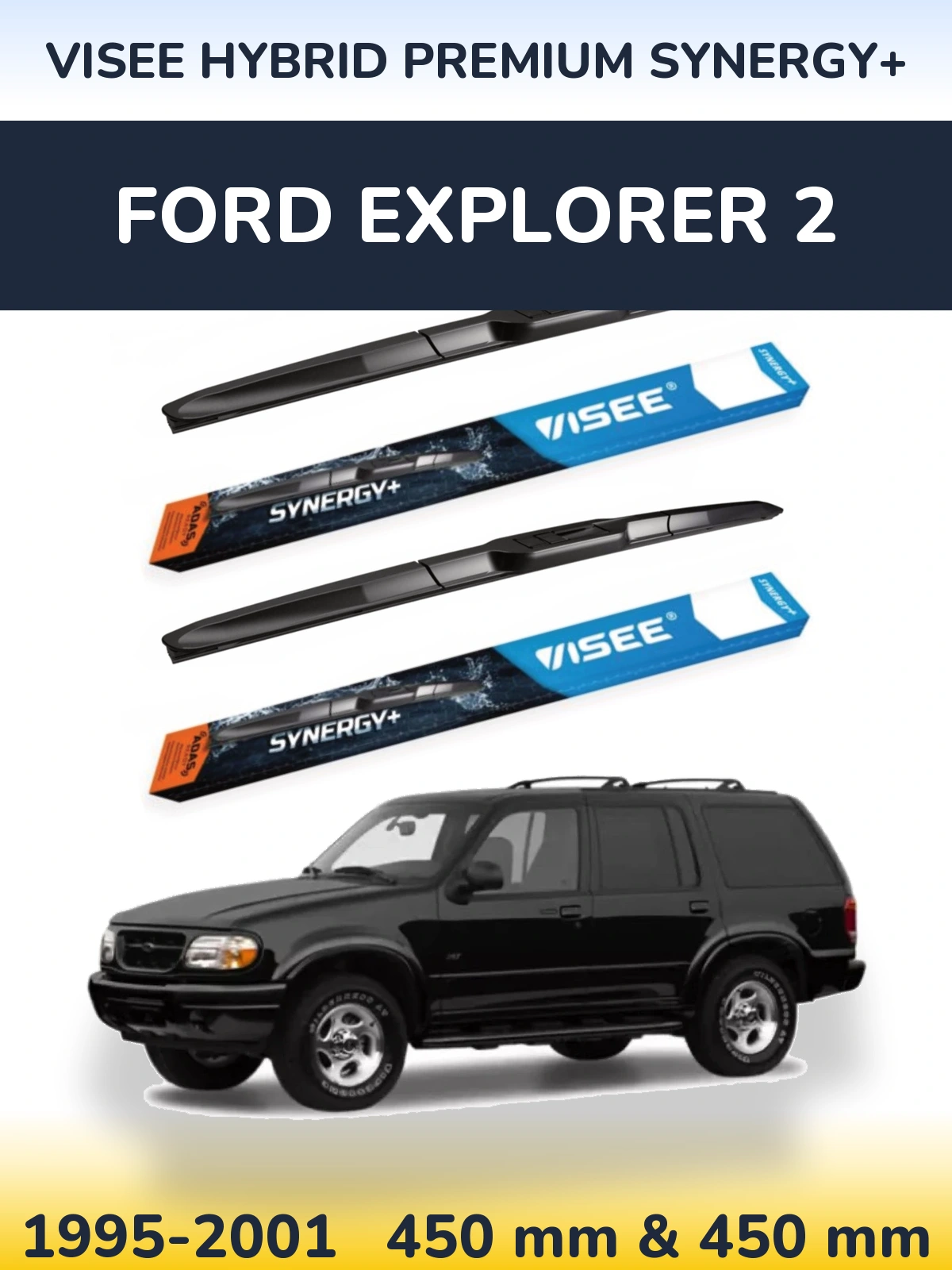 Комплект передних дворников VISEE HYBRID PREMIUM SYNERGY+ 450 & 450 мм для Ford Explorer 2 1995-2001
