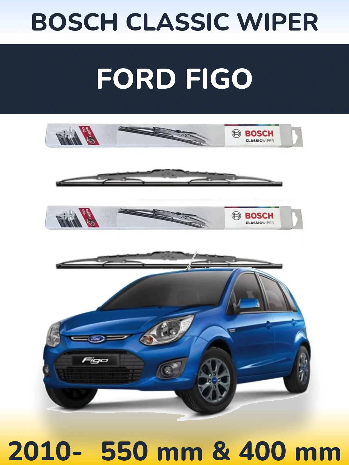 Komplet przednich wycieraczek BOSCH Classic Wiper 550 & 400 mm do Ford Figo 2010-2026