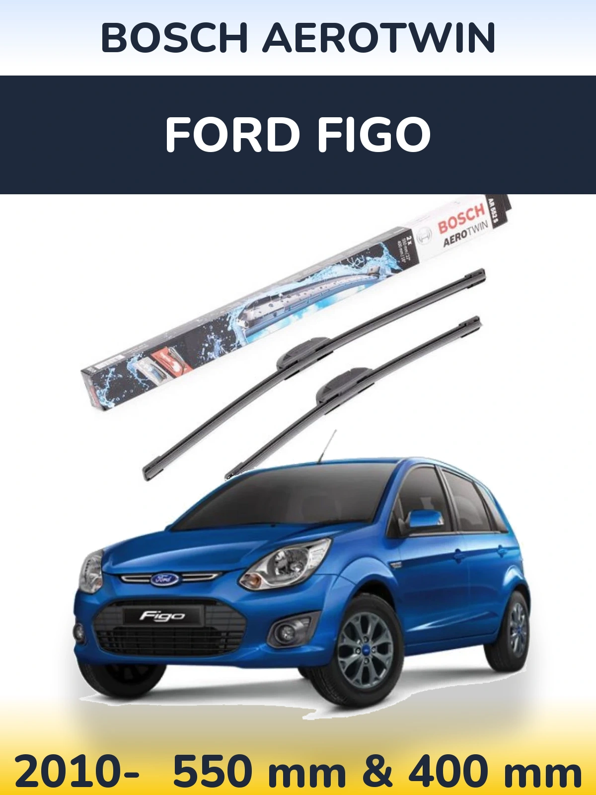 Komplet przednich wycieraczek BOSCH AeroTwin 550 & 400 mm do Ford Figo 2010-2026