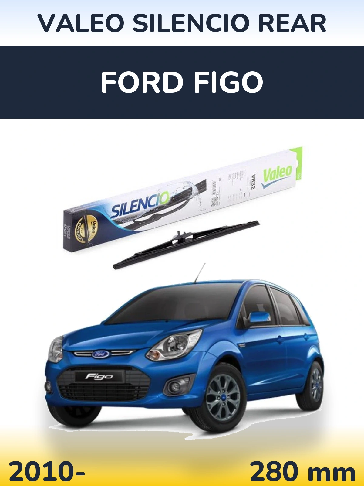 Tylna wycieraczka Valeo Silencio Rear 280 mm do Ford Figo 2010-2026