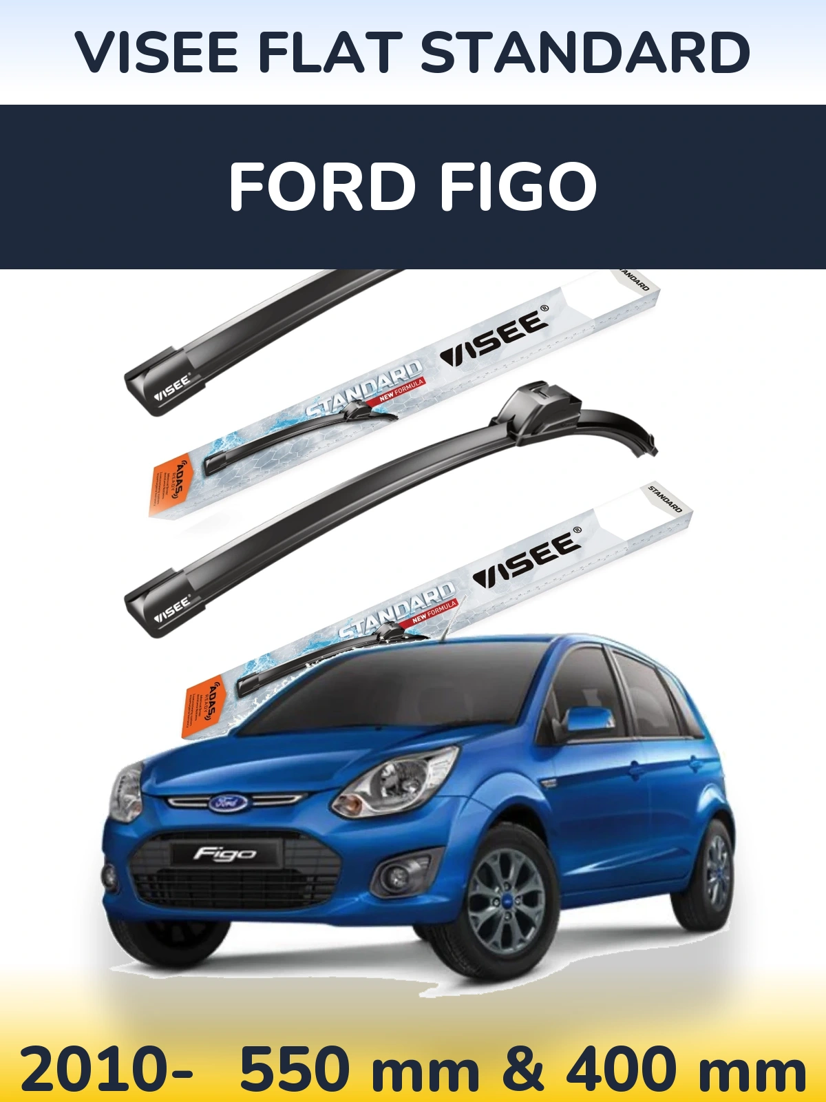 Komplet przednich wycieraczek VISEE FLAT STANDARD 550 & 400 mm do Ford Figo 2010-2026