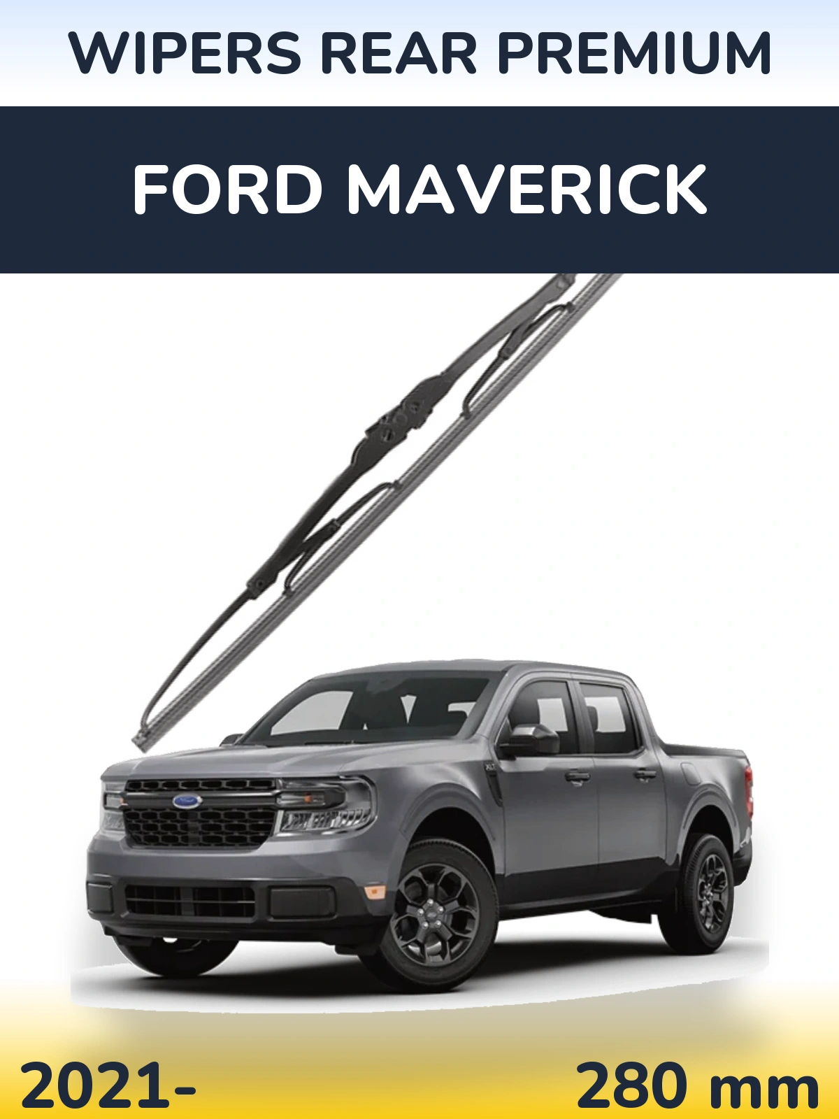 Tylna wycieraczka WIPERS REAR PREMIUM 280 mm do Ford Maverick 2021-2026