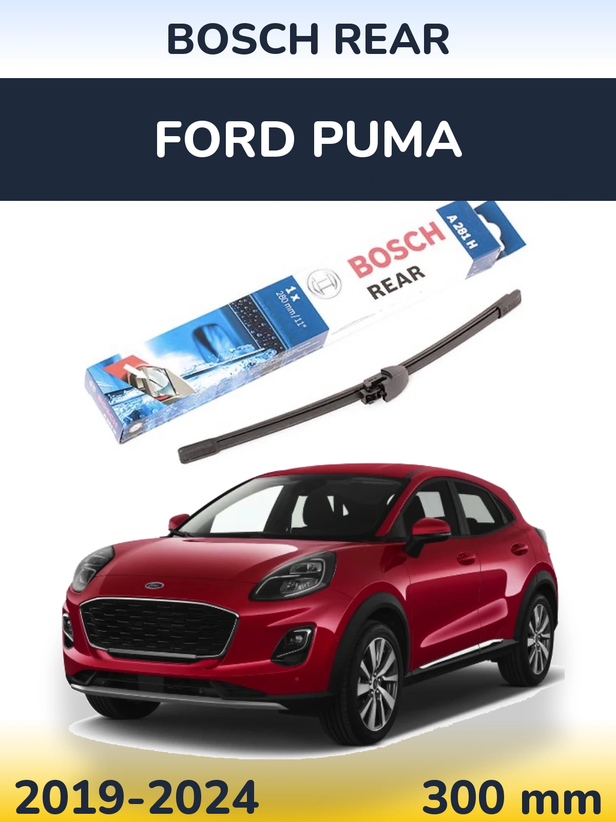 Tylna wycieraczka BOSCH Rear 280 mm do Ford Puma 2019-2024