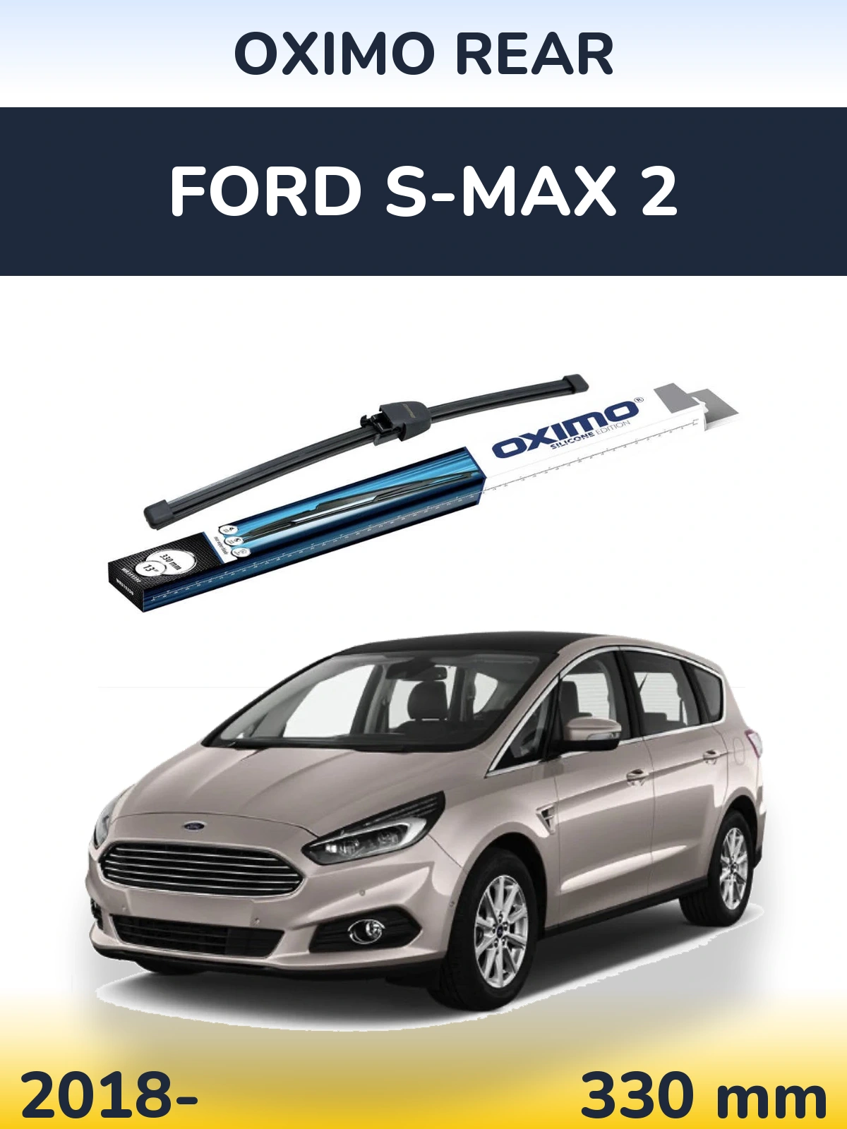Tylna wycieraczka Oximo Rear 330 mm do Ford S-MAX 2 2018-2026