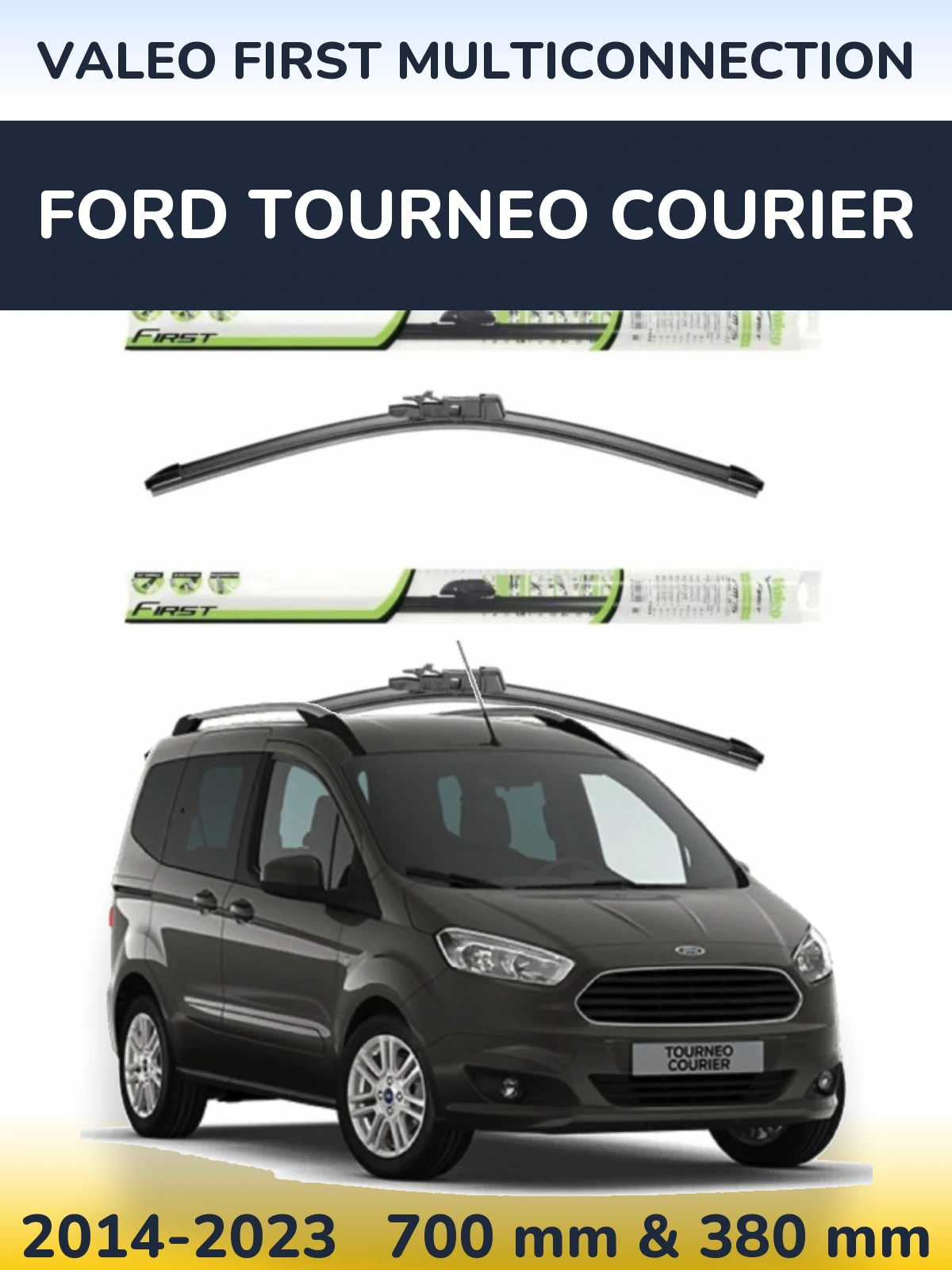 Komplet przednich wycieraczek Valeo First MultiConnection 700 & 380 mm do Ford Tourneo Courier 2014-2023