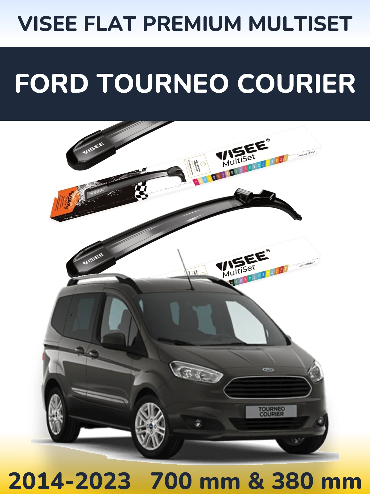 Komplet przednich wycieraczek VISEE FLAT PREMIUM MultiSet 700 & 380 mm do Ford Tourneo Courier 2014-2023