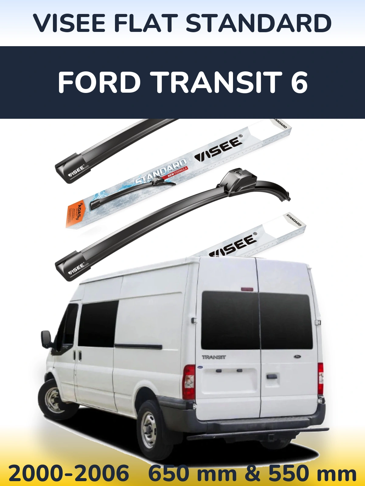 Komplet przednich wycieraczek VISEE FLAT STANDARD 650 & 550 mm do Ford Transit 6 2000-2006