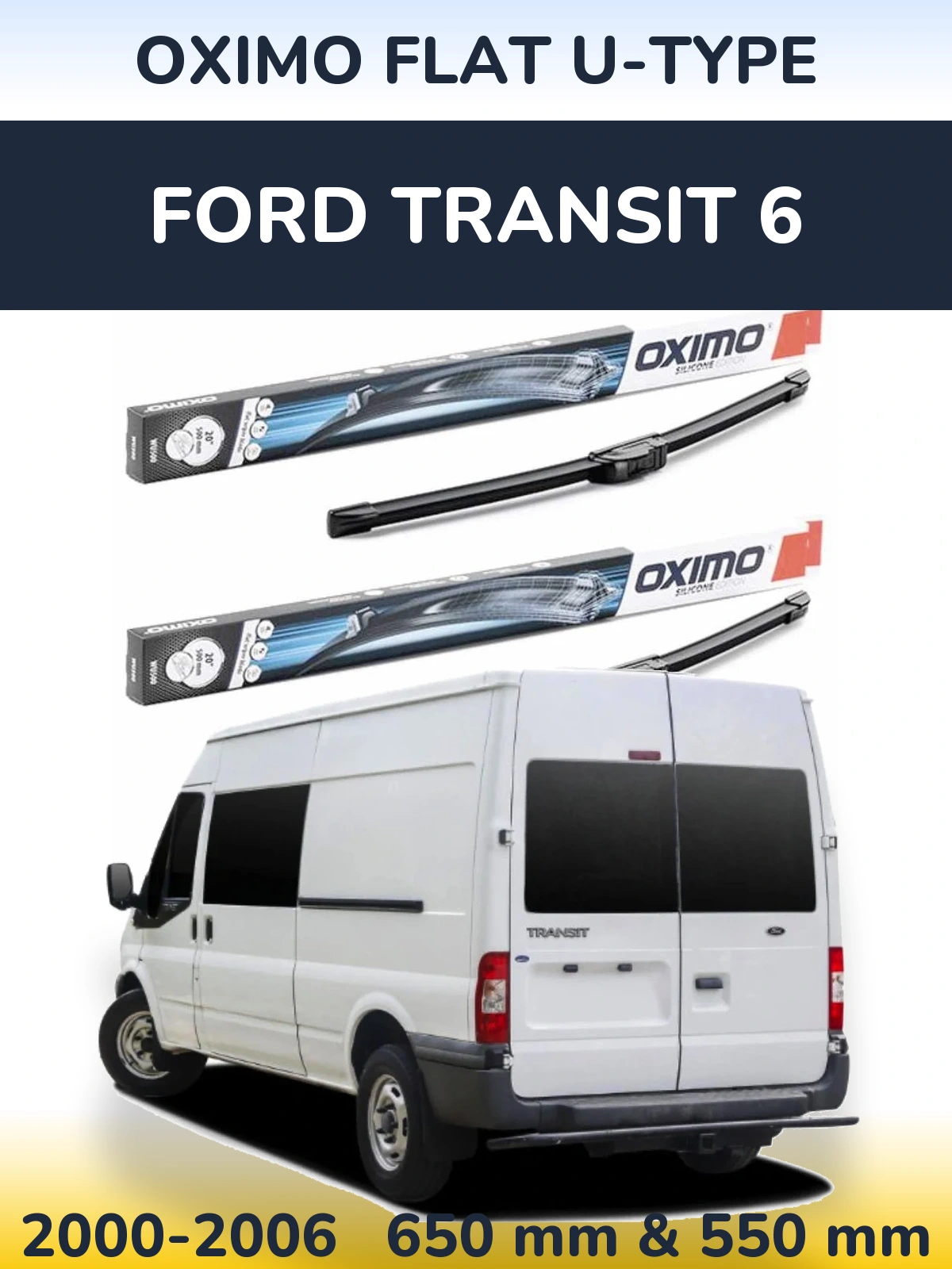 Komplet przednich wycieraczek Oximo Flat U-type 650 & 550 mm do Ford Transit 6 2000-2006