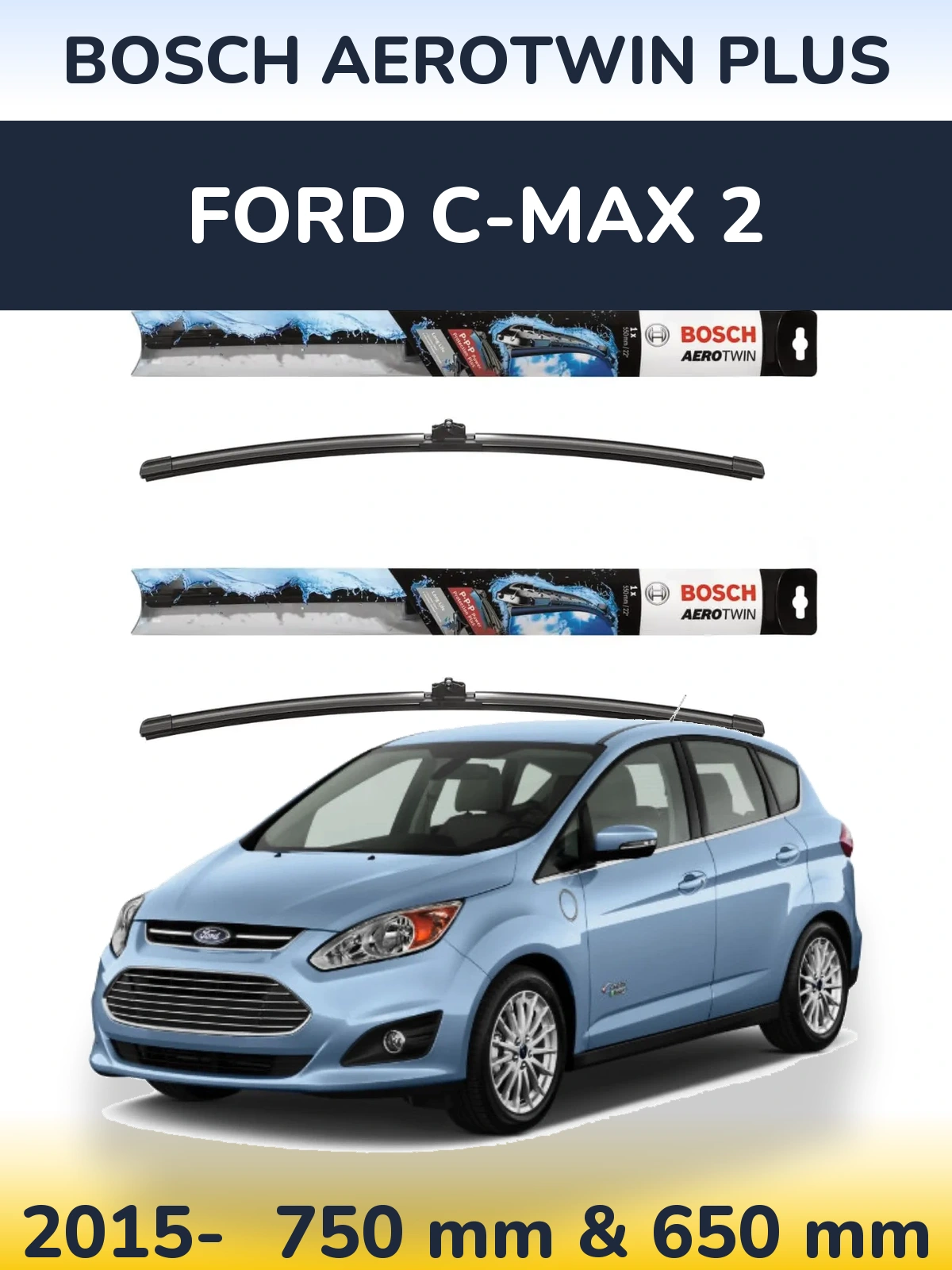 Комплект передних дворников BOSCH AeroTwin Plus 750 & 650 мм для Ford C-MAX 2 2015-2026