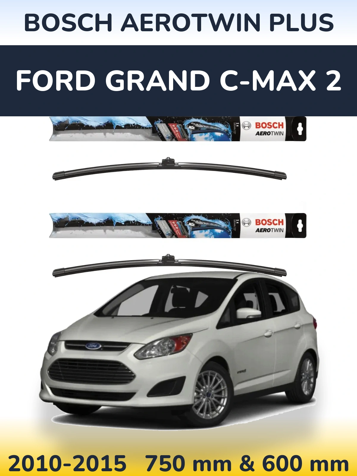 Komplet przednich wycieraczek BOSCH AeroTwin Plus 750 & 600 mm do Ford Grand C-MAX 2 2010-2015