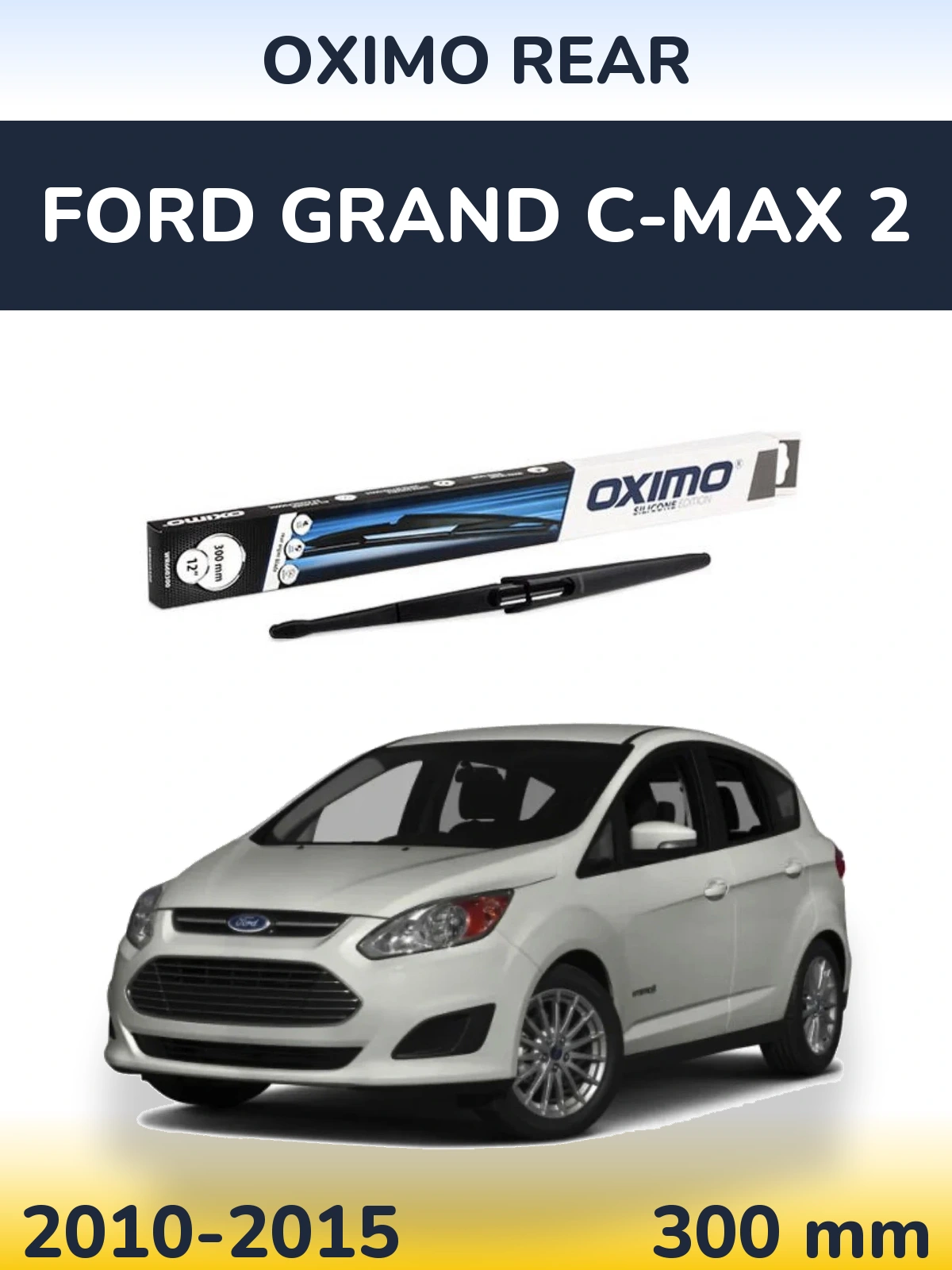 Tylna wycieraczka Oximo Rear 300 mm do Ford Grand C-MAX 2 2010-2015