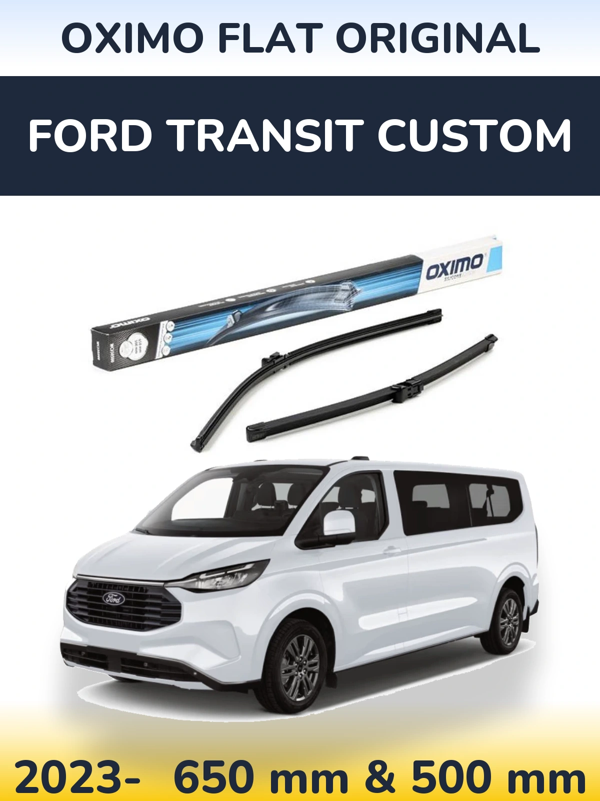 Komplet przednich wycieraczek Oximo Flat Original 650 & 500 mm do Ford Transit Custom 2023-2026