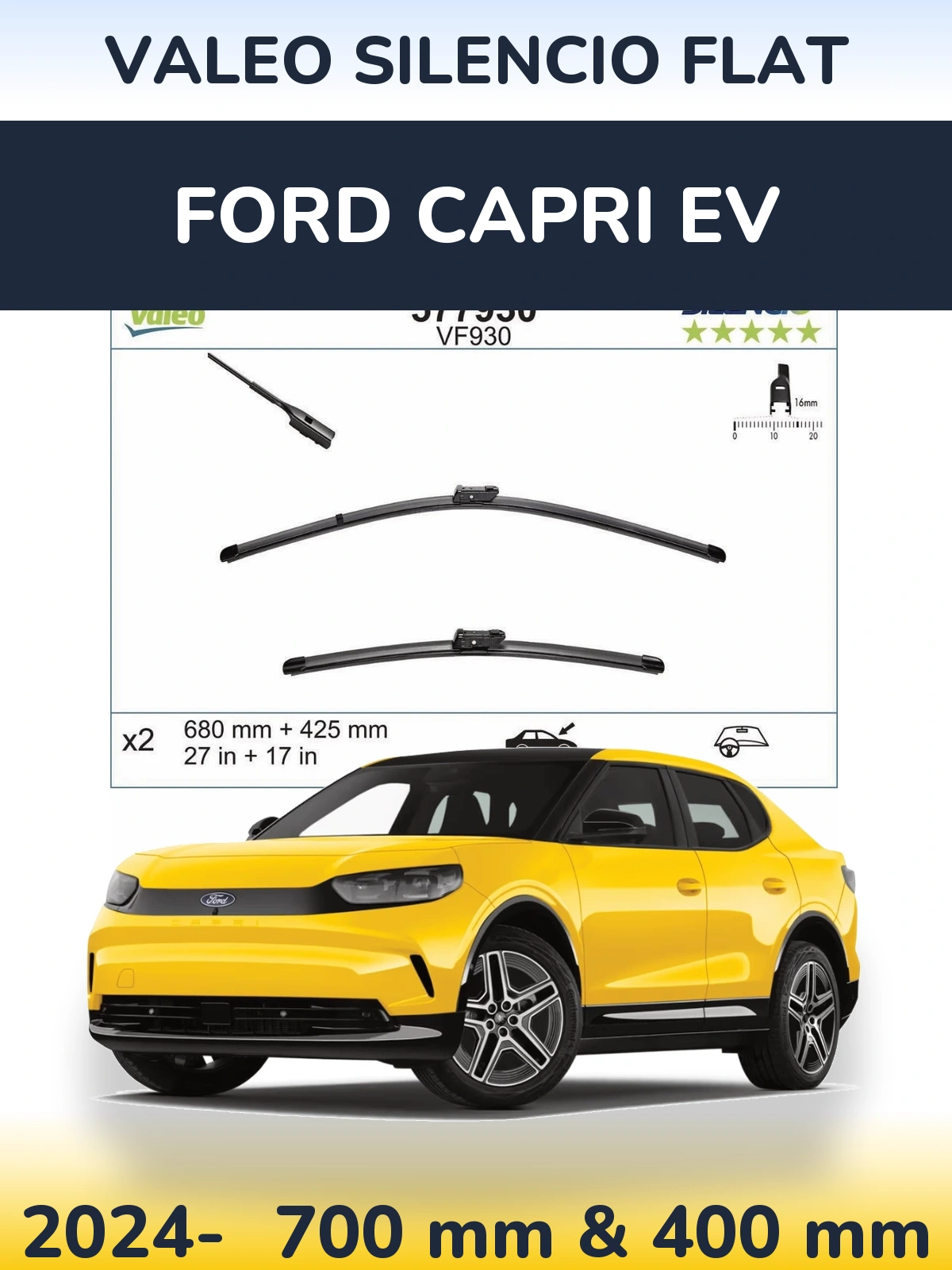 Комплект передних дворников Valeo Silencio Flat 680 & 400 мм для Ford Capri EV 2024-2026