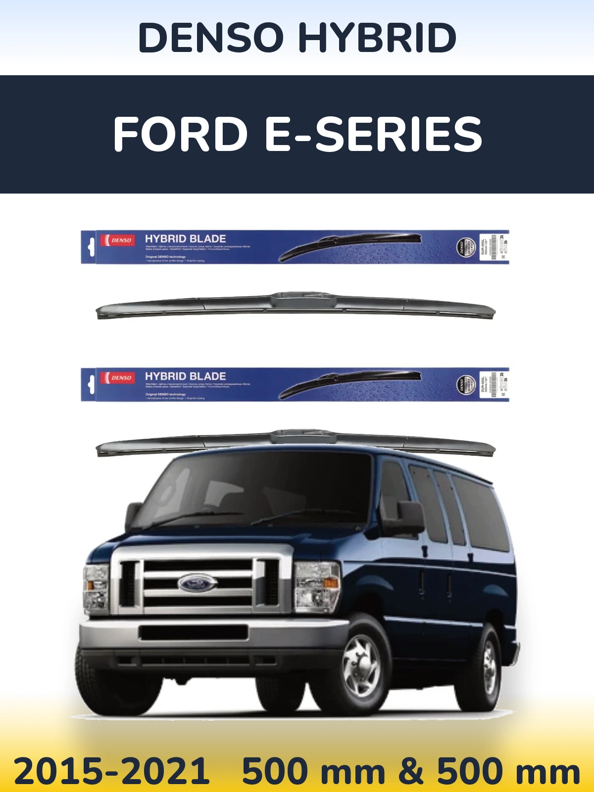 Комплект передних дворников Denso Hybrid 500 & 500 мм для Ford E-series 2015-2021