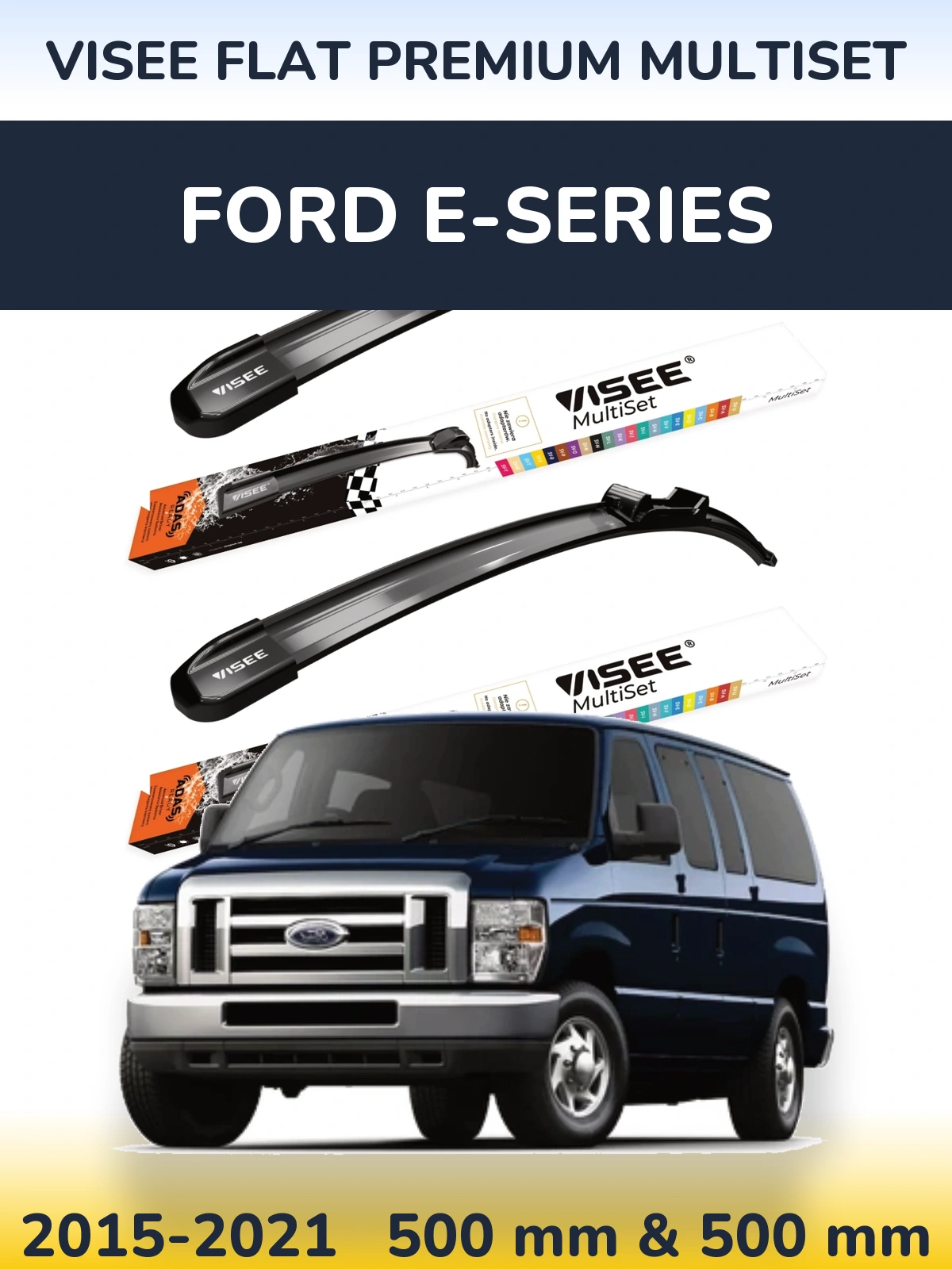 Комплект передних дворников VISEE FLAT PREMIUM MultiSet 500 & 500 мм для Ford E-series 2015-2021