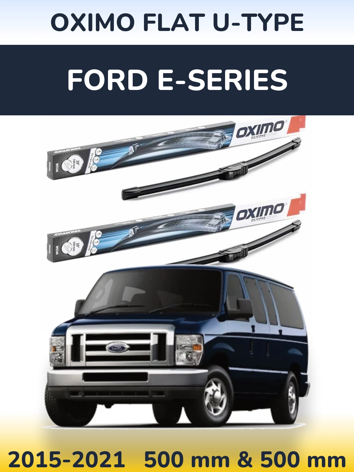 Комплект передних дворников Oximo Flat U-type 500 & 500 мм для Ford E-series 2015-2021
