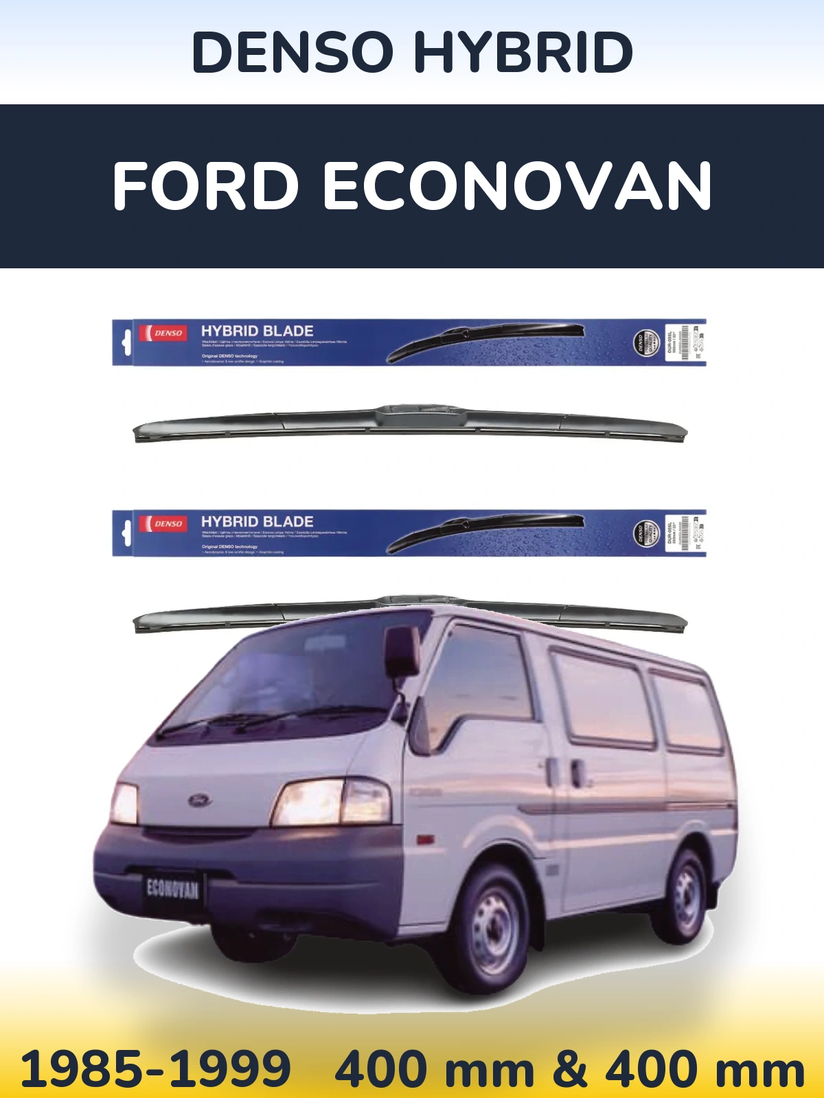Komplet przednich wycieraczek Denso Hybrid 400 & 400 mm do Ford Econovan 1985-1999