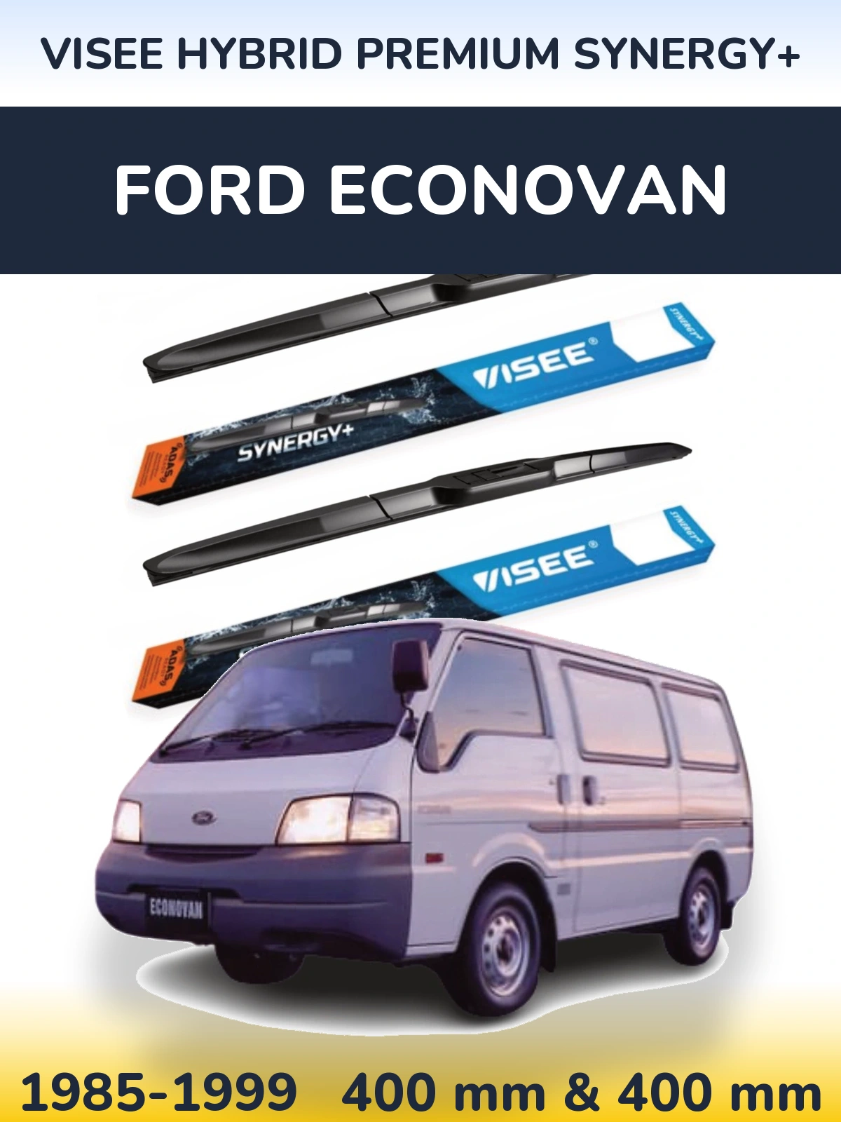 Komplet przednich wycieraczek VISEE HYBRID PREMIUM SYNERGY+ 400 & 400 mm do Ford Econovan 1985-1999