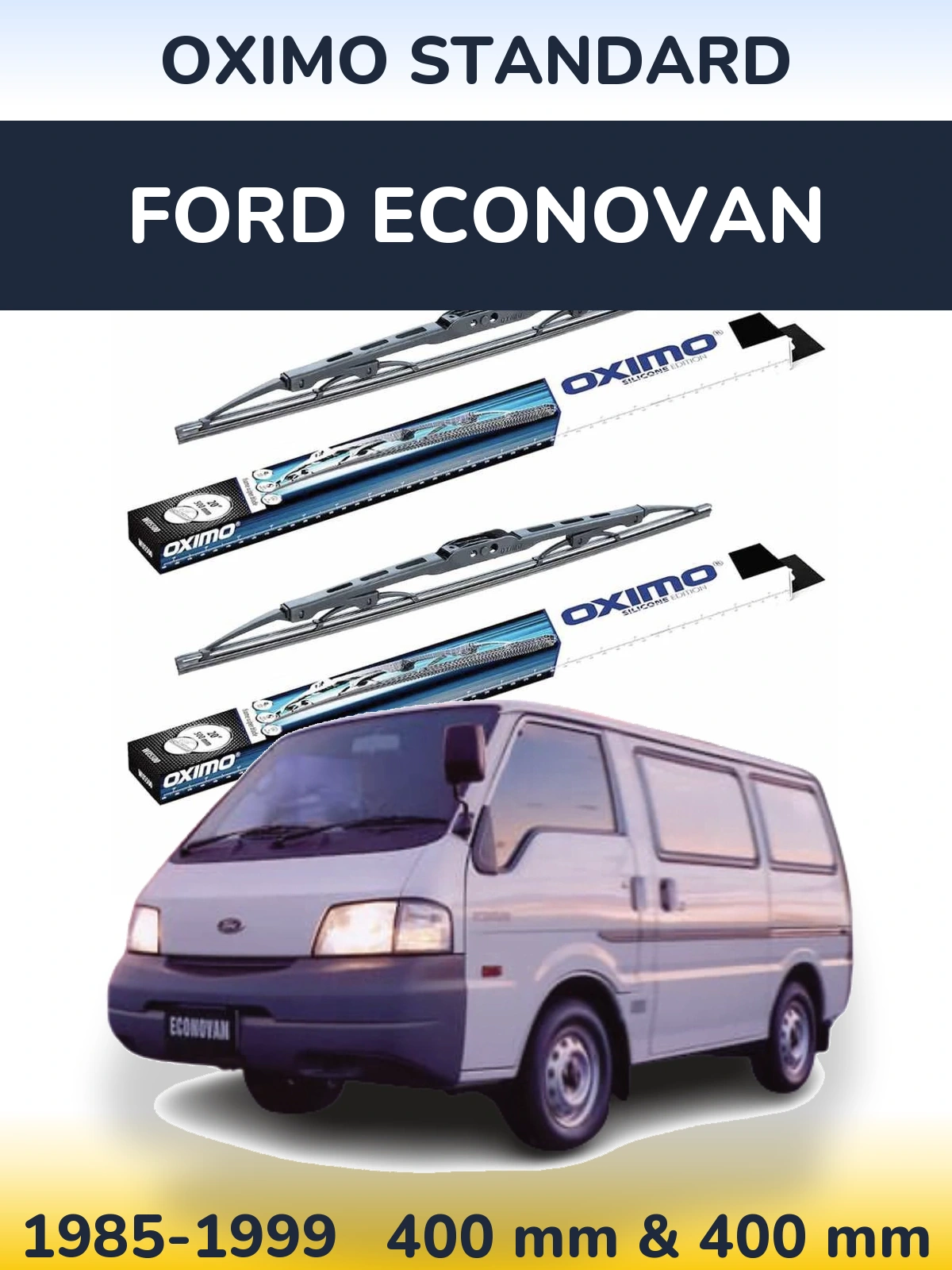 Komplet przednich wycieraczek Oximo Standard 400 & 400 mm do Ford Econovan 1985-1999