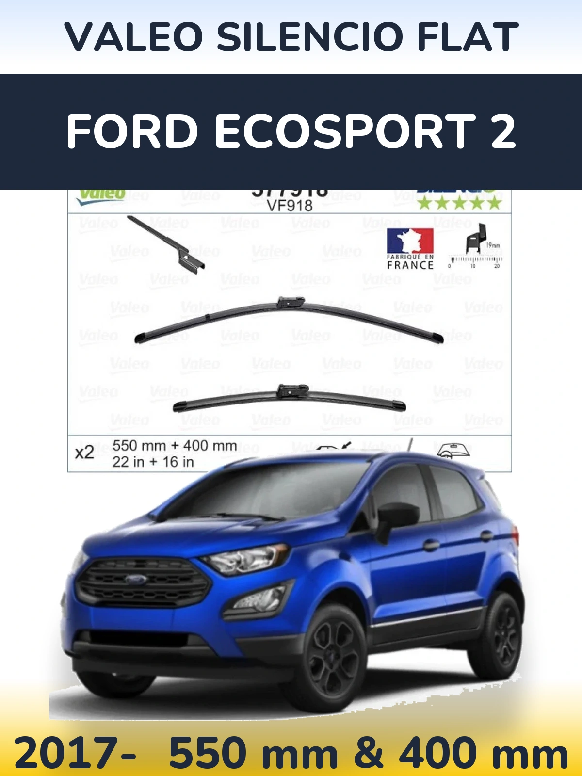 Komplet przednich wycieraczek Valeo Silencio Flat 550 & 400 mm do Ford EcoSport 2 2017-2026
