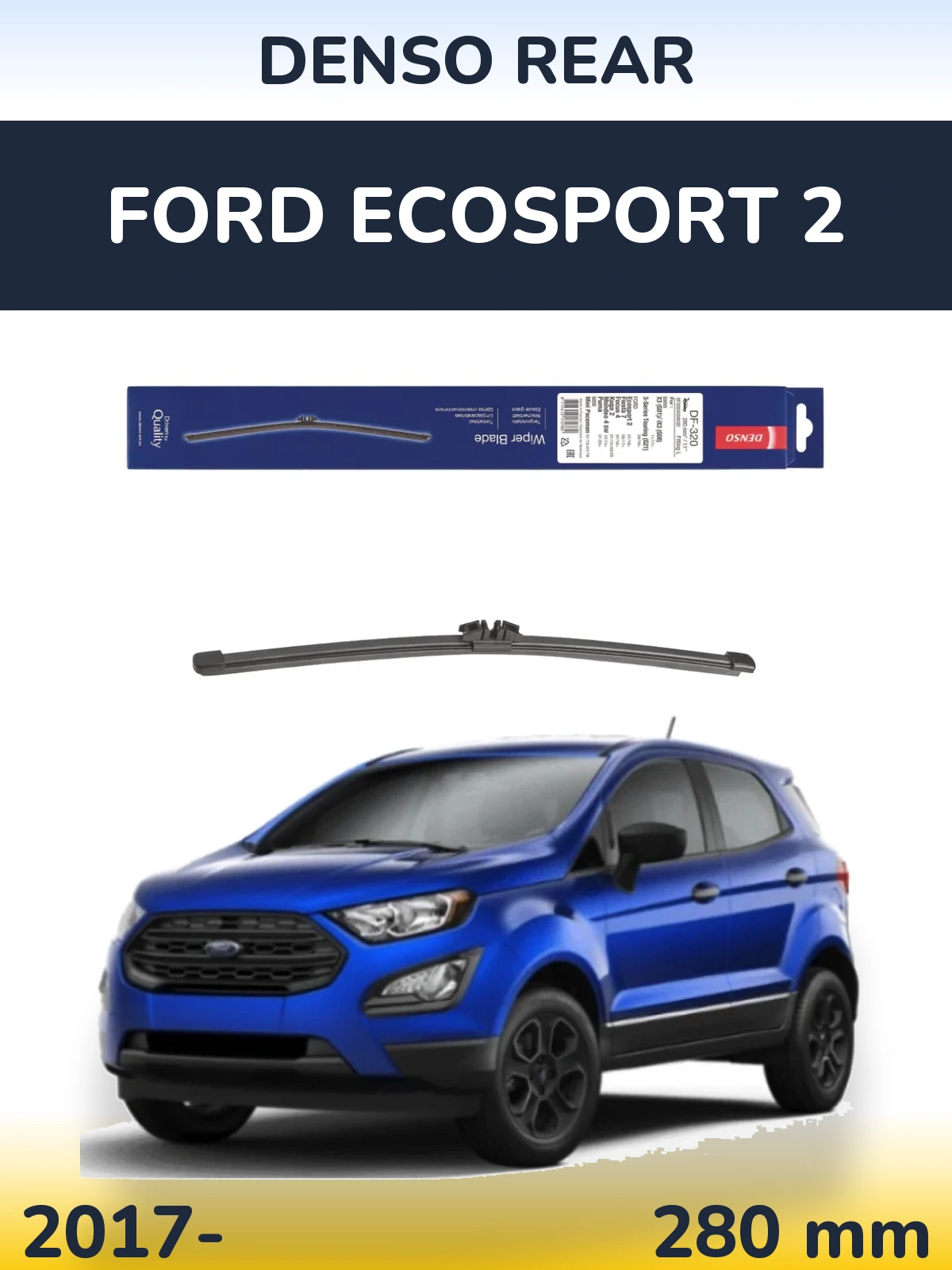 Tylna wycieraczka Denso Rear 280 mm do Ford EcoSport 2 2017-2026