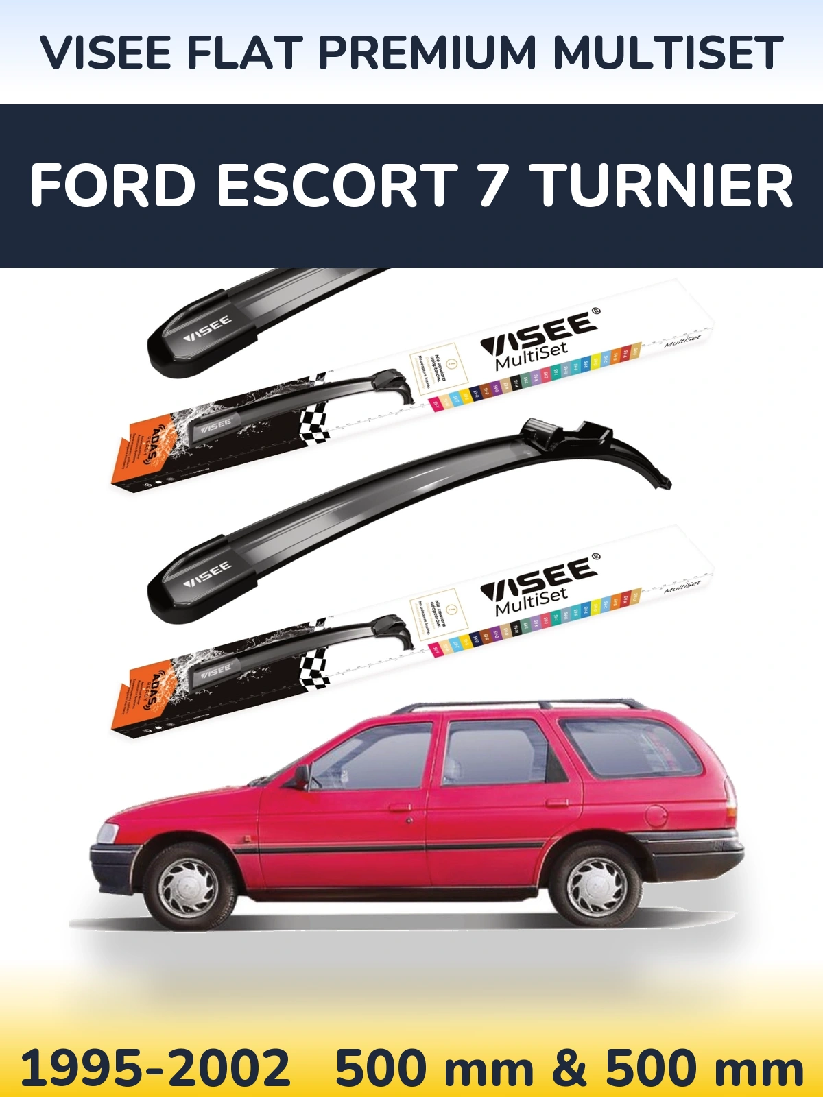 Komplet przednich wycieraczek VISEE FLAT PREMIUM MultiSet 500 & 500 mm do Ford Escort 7 Turnier 1995-2002
