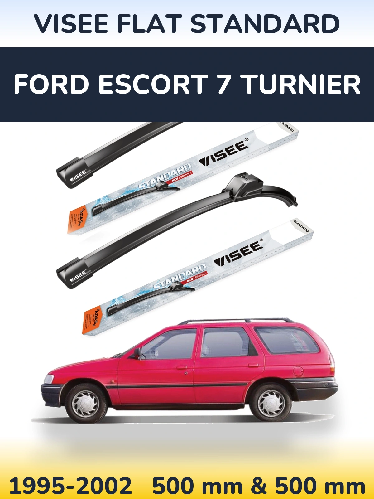 Komplet przednich wycieraczek VISEE FLAT STANDARD 500 & 500 mm do Ford Escort 7 Turnier 1995-2002