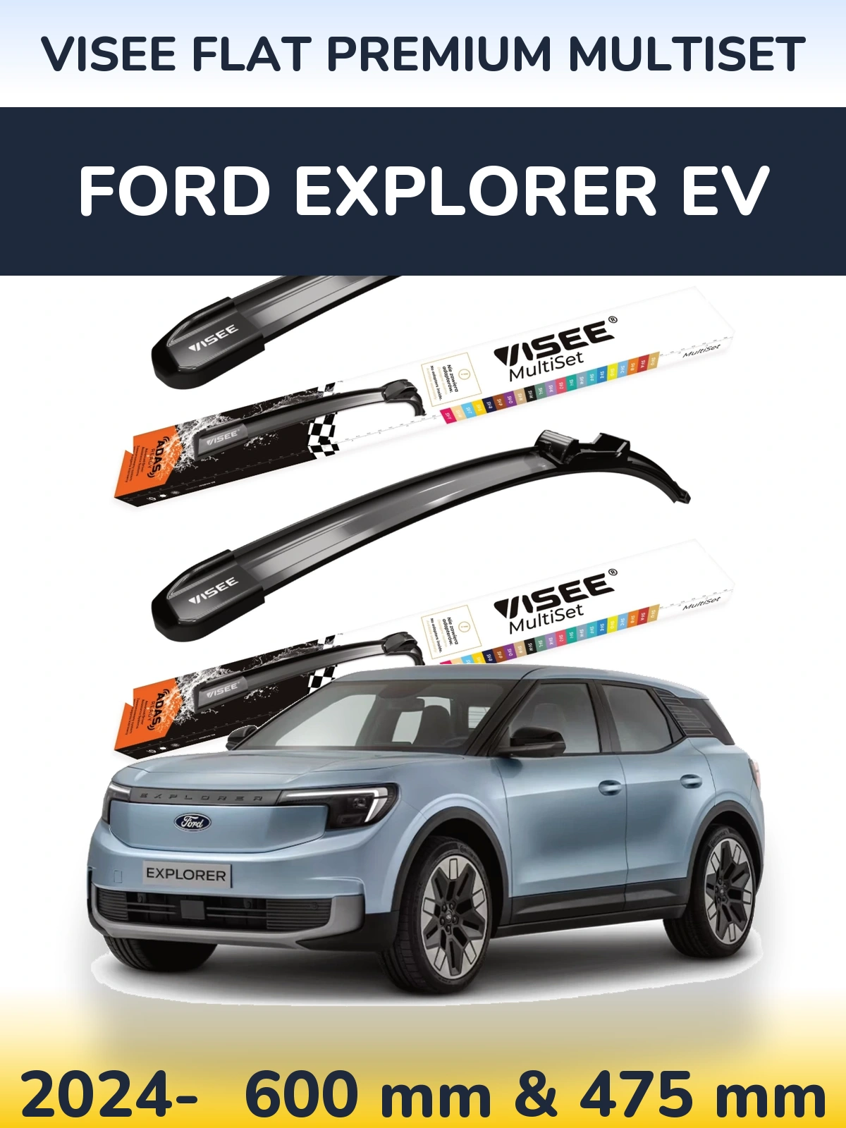 Komplet przednich wycieraczek VISEE FLAT PREMIUM MultiSet 600 & 475 mm do Ford Explorer EV 2024-2026