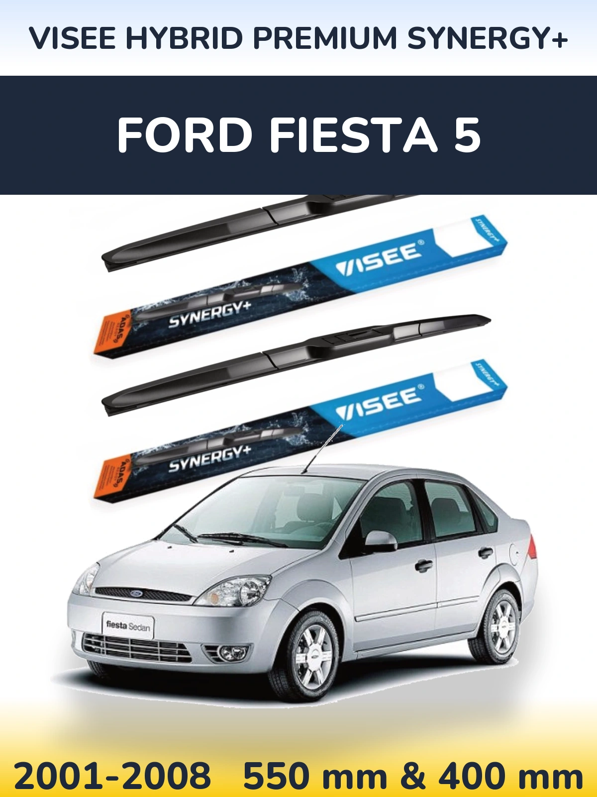 Front wiper blade set VISEE HYBRID PREMIUM SYNERGY+ 550 & 400 mm for Ford Fiesta 5 2001-2008